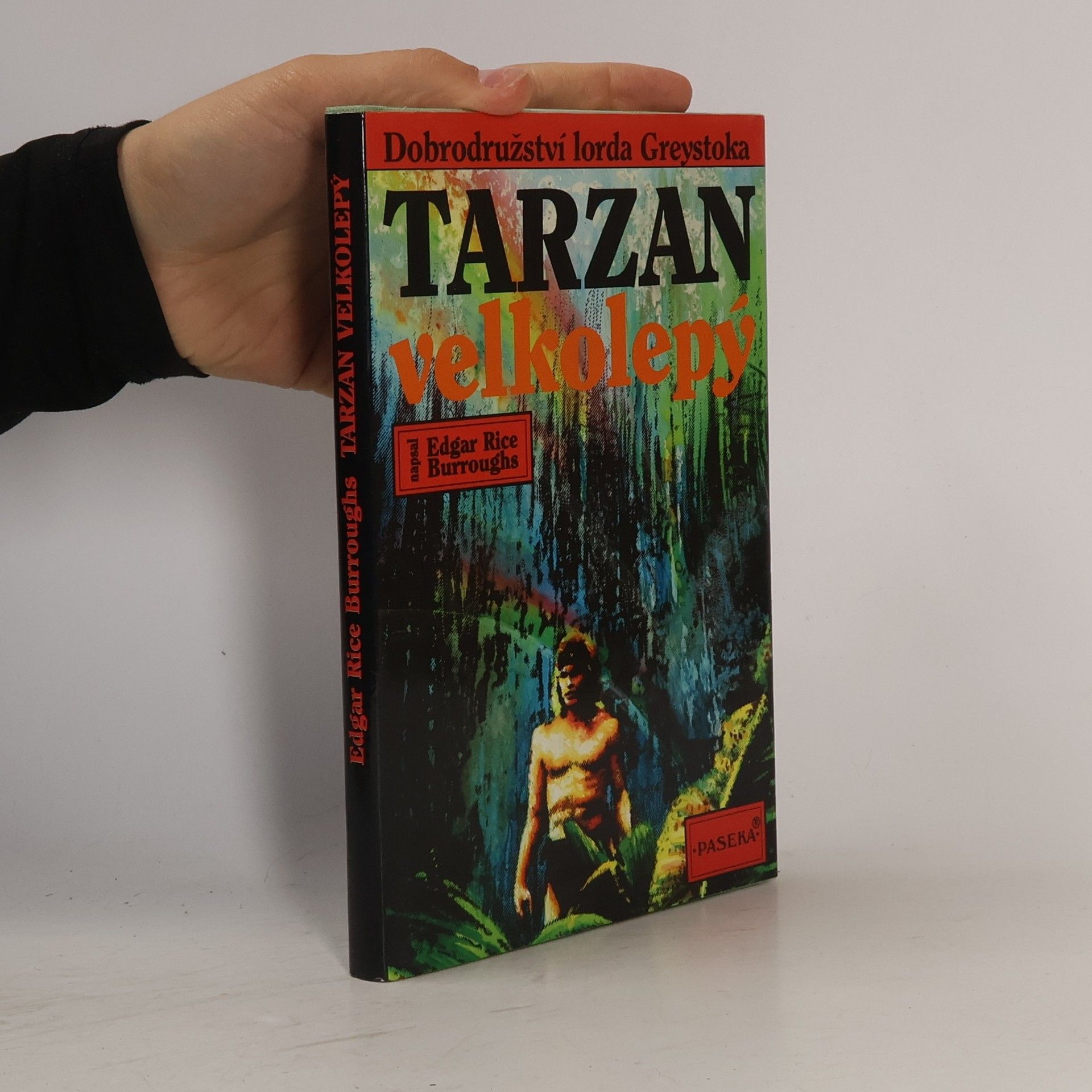 Edgar Rice Burrroughs Tarzan velkolepý