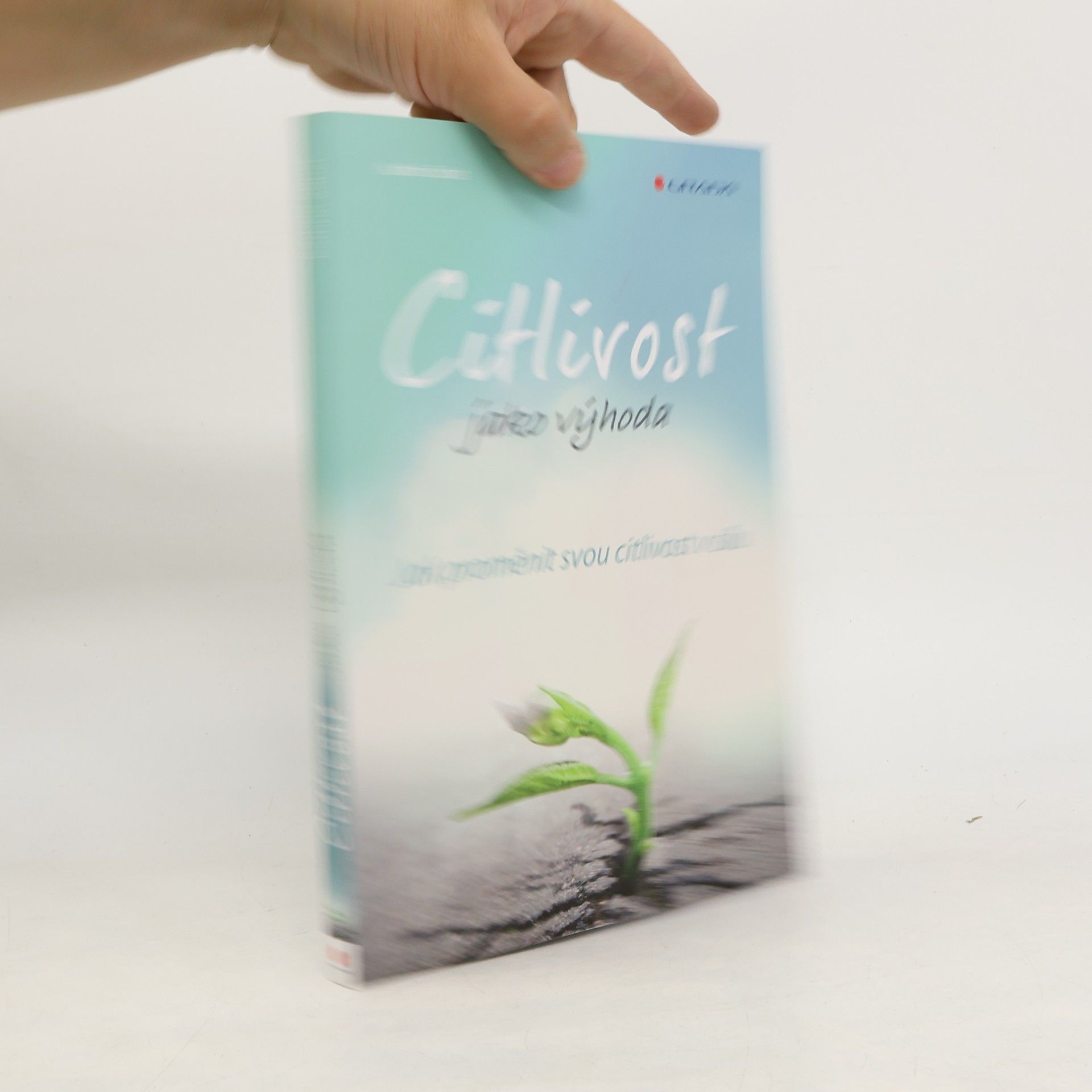 Citlivost jako výhoda. Jak proměnit svou citlivost v sílu