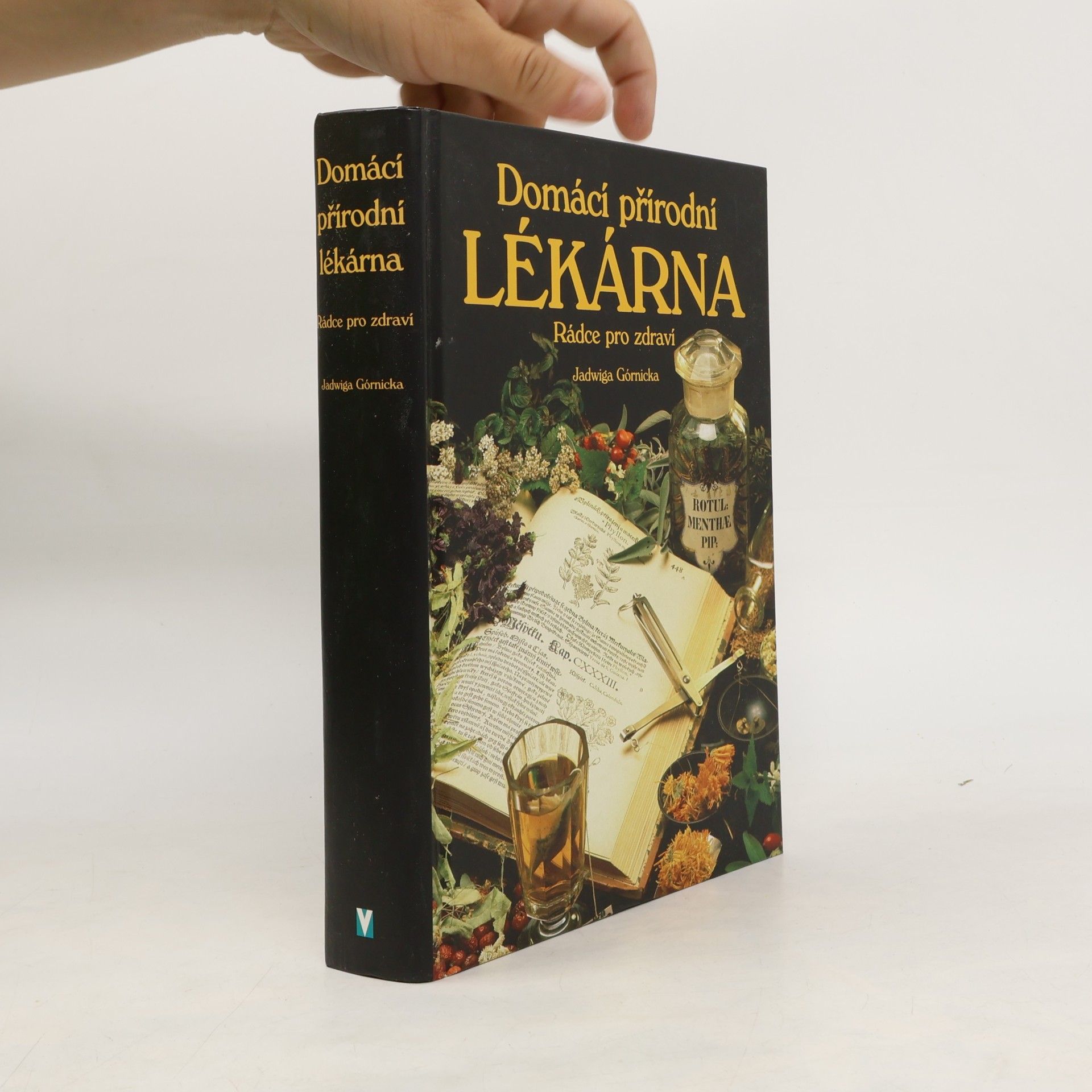 Jadwiga Górnicka Domácí přírodní lékárna