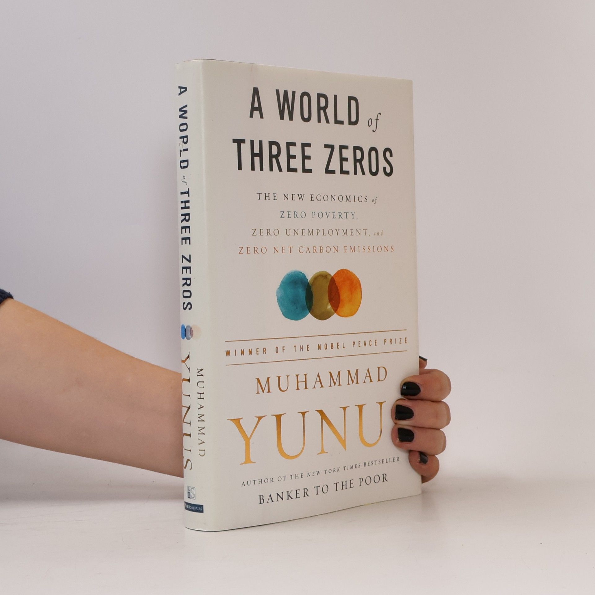 Muhammad Yunus A World of Three Zeros