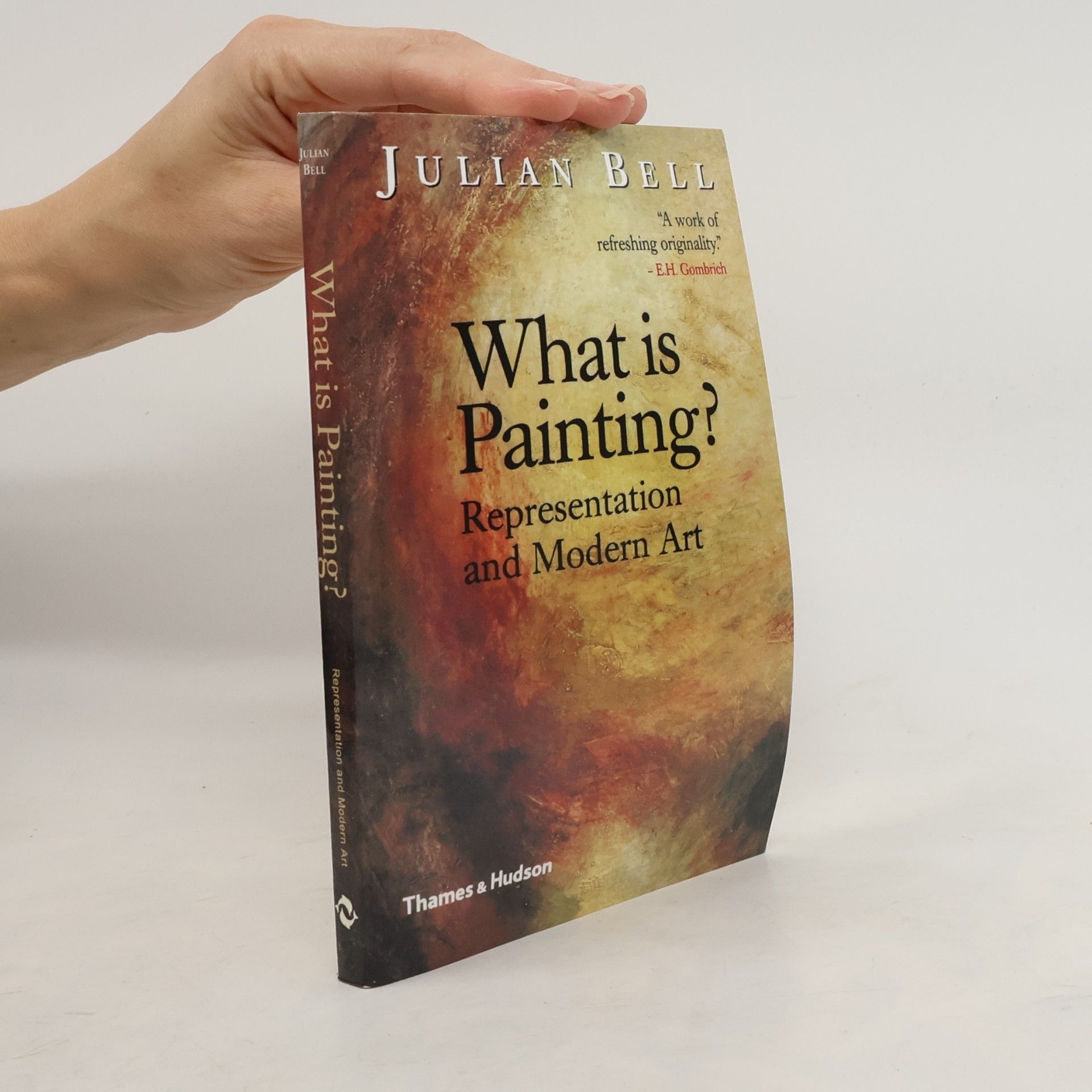 Julian Bell What Is Painting? Representation and Modern Art
