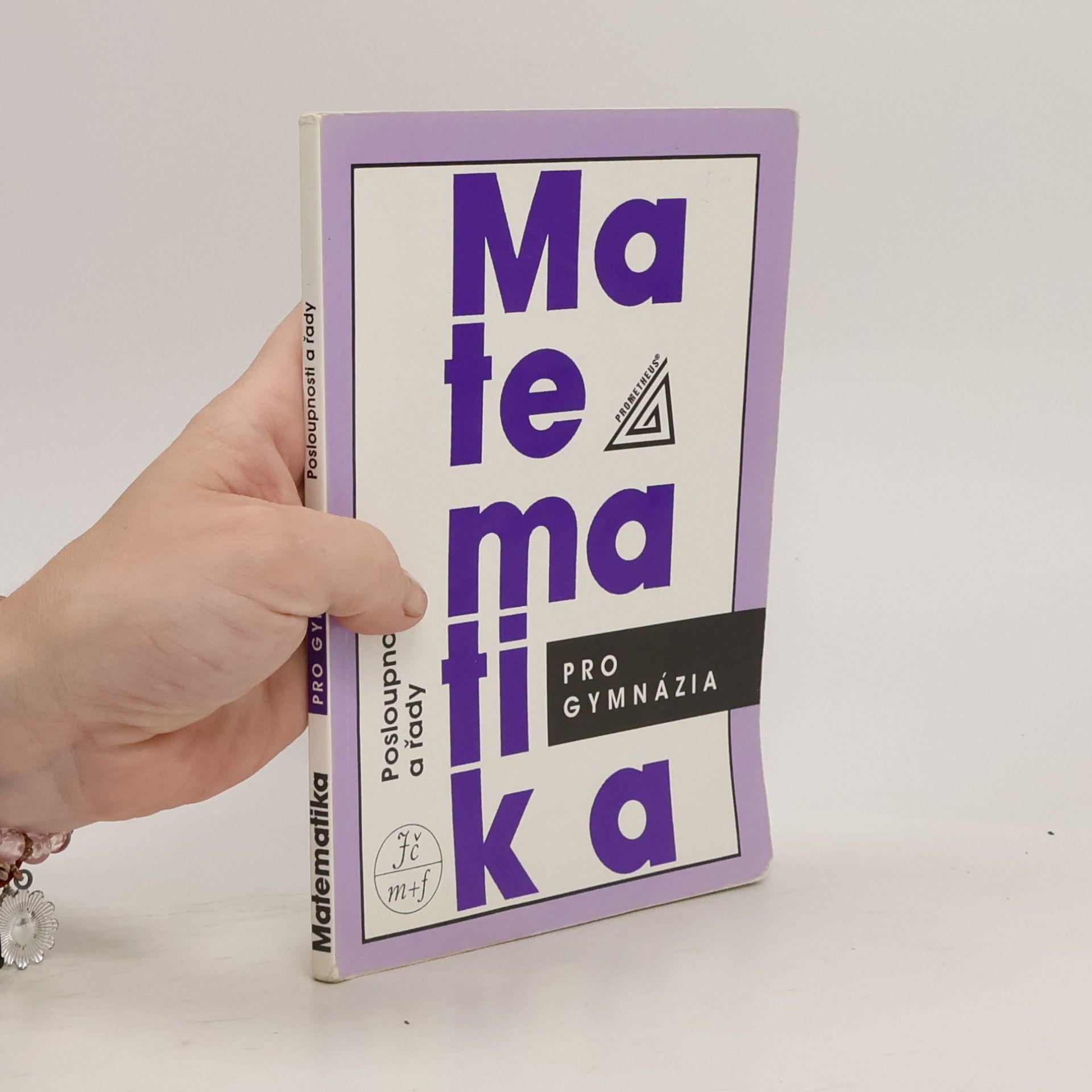 Matematika pro gymnázia. Posloupnosti a řady