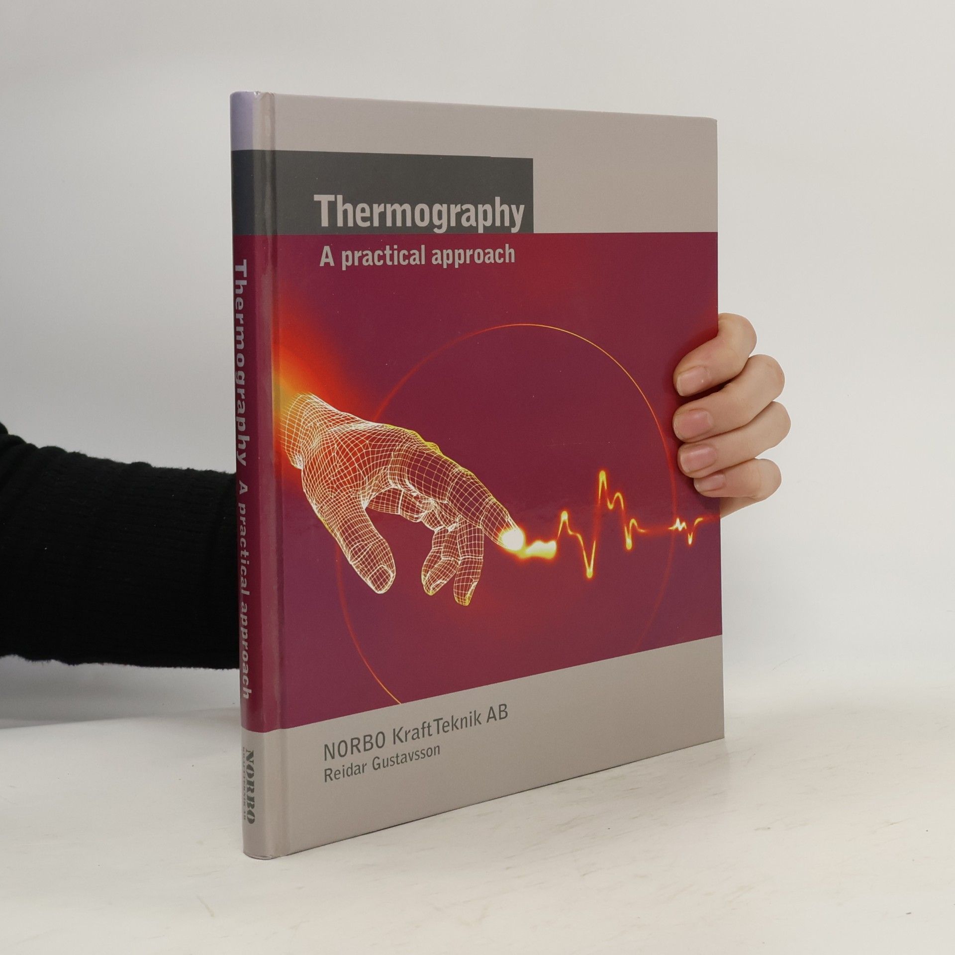 Reidar Gustavsson Thermography. A Practical Approach