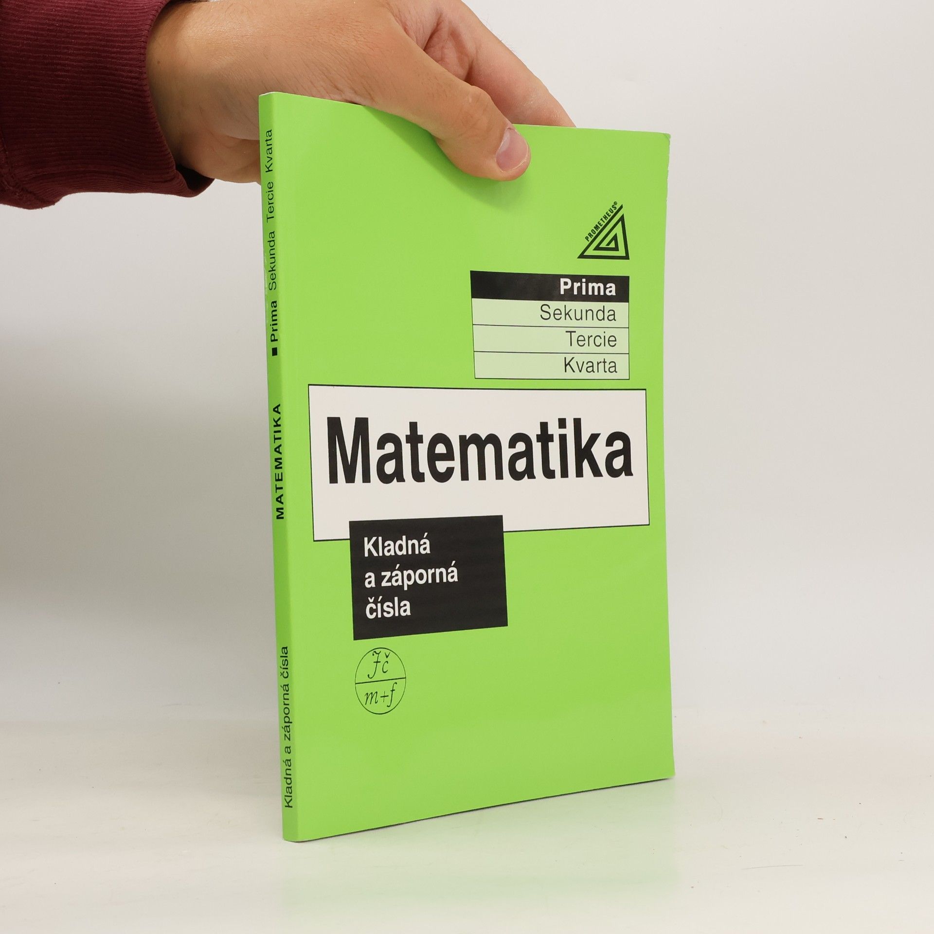 Matematika : prima. Kladná a záporná čísla