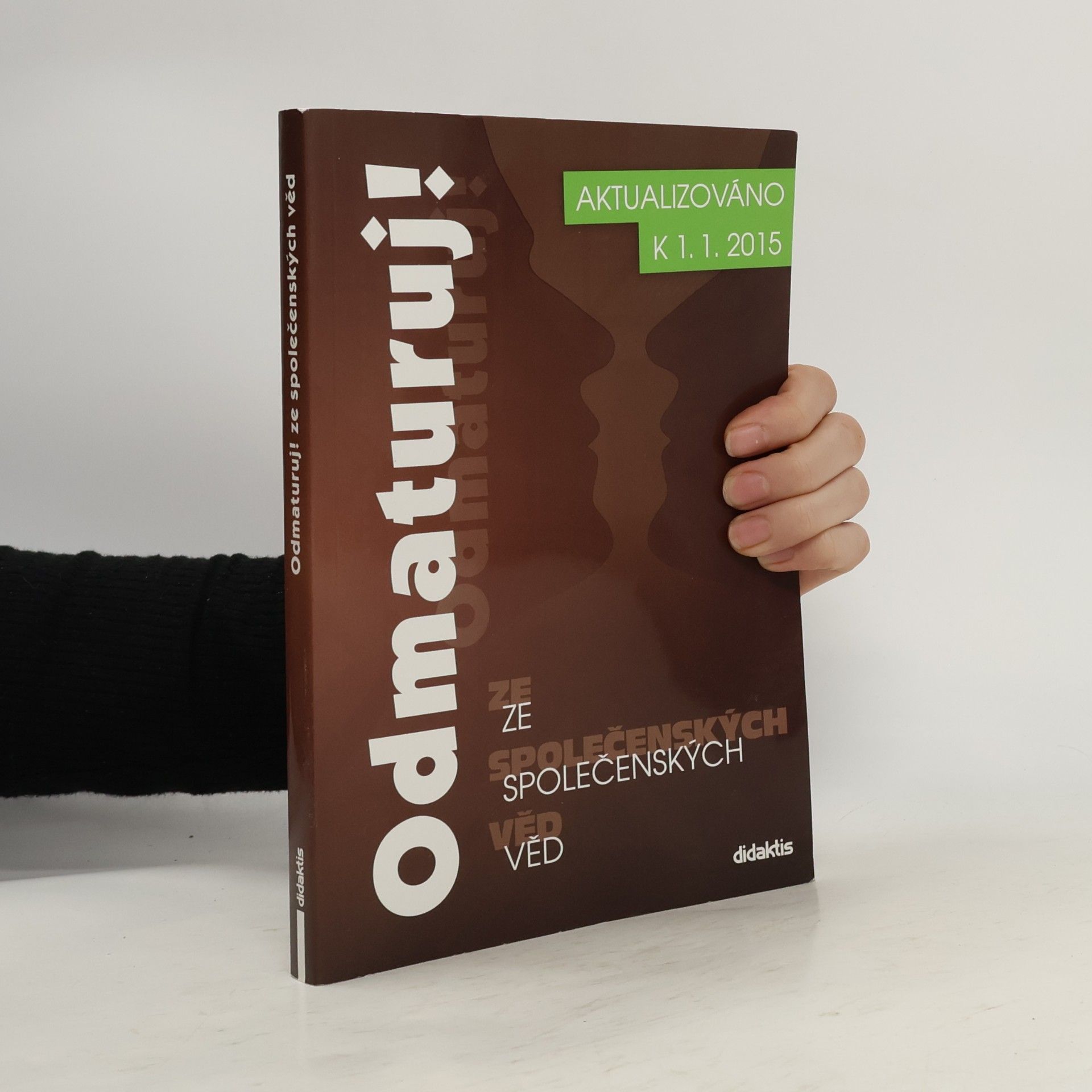 Kolektiv autorů Odmaturuj! ze společenských věd