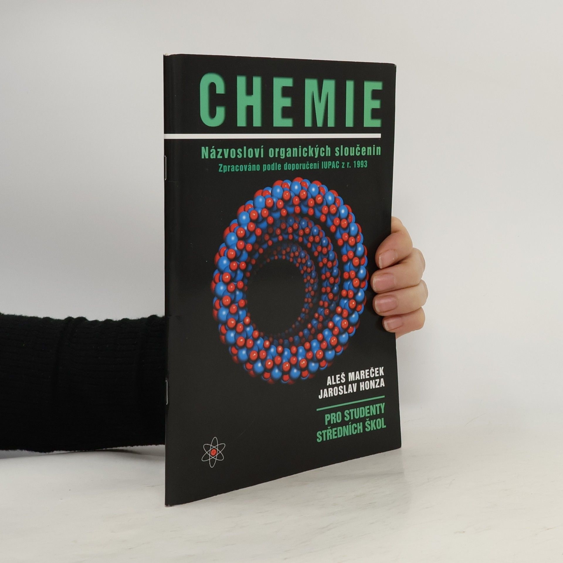 Aleš Mareček Chemie : názvosloví organických sloučenin : pro studenty středních škol