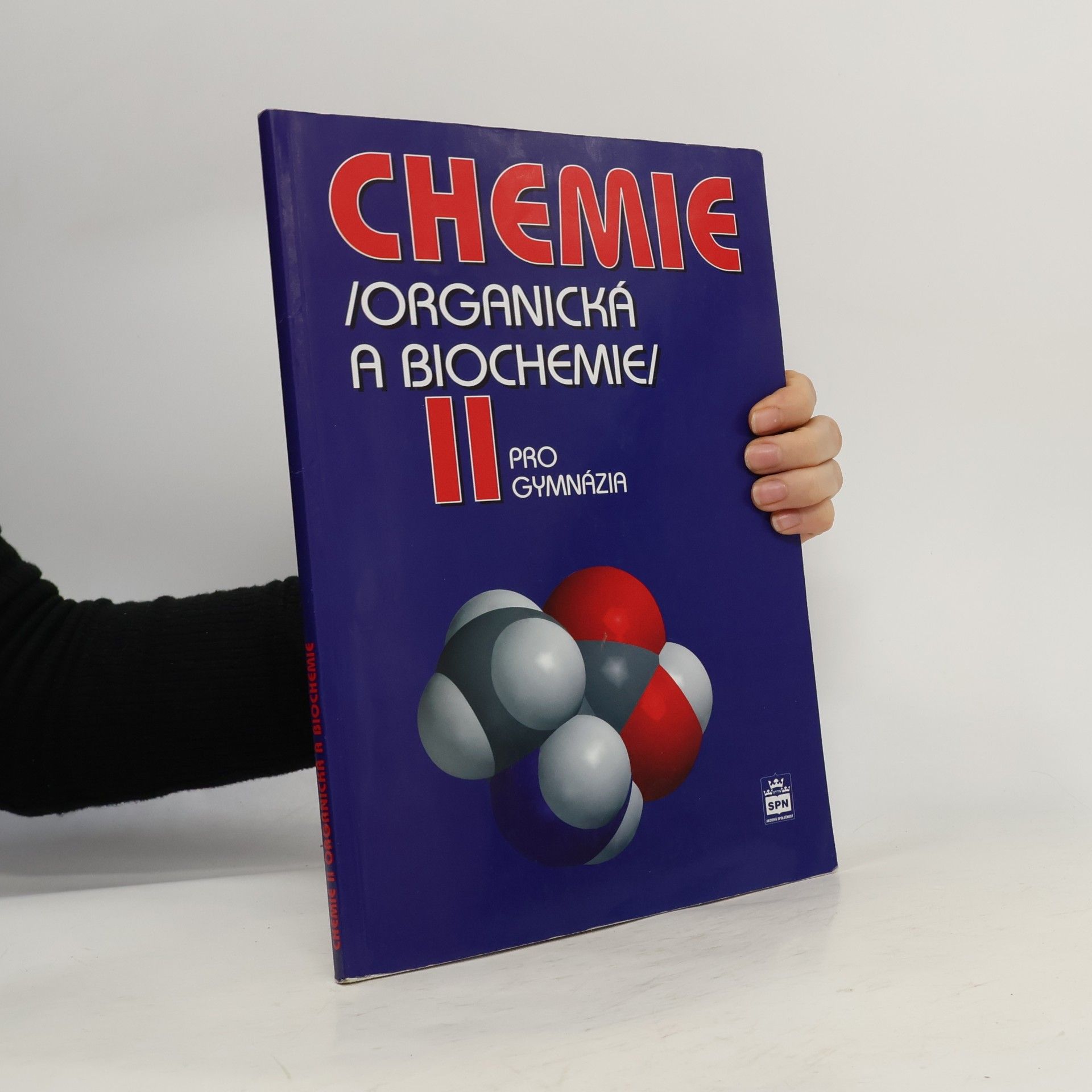 Chemie II : (organická a biochemie) : pro gymnázia