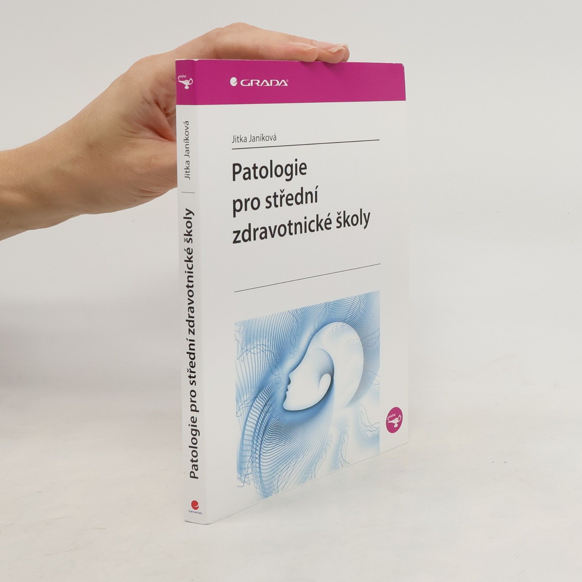 Jitka Janíková Patologie pro střední zdravotnické školy