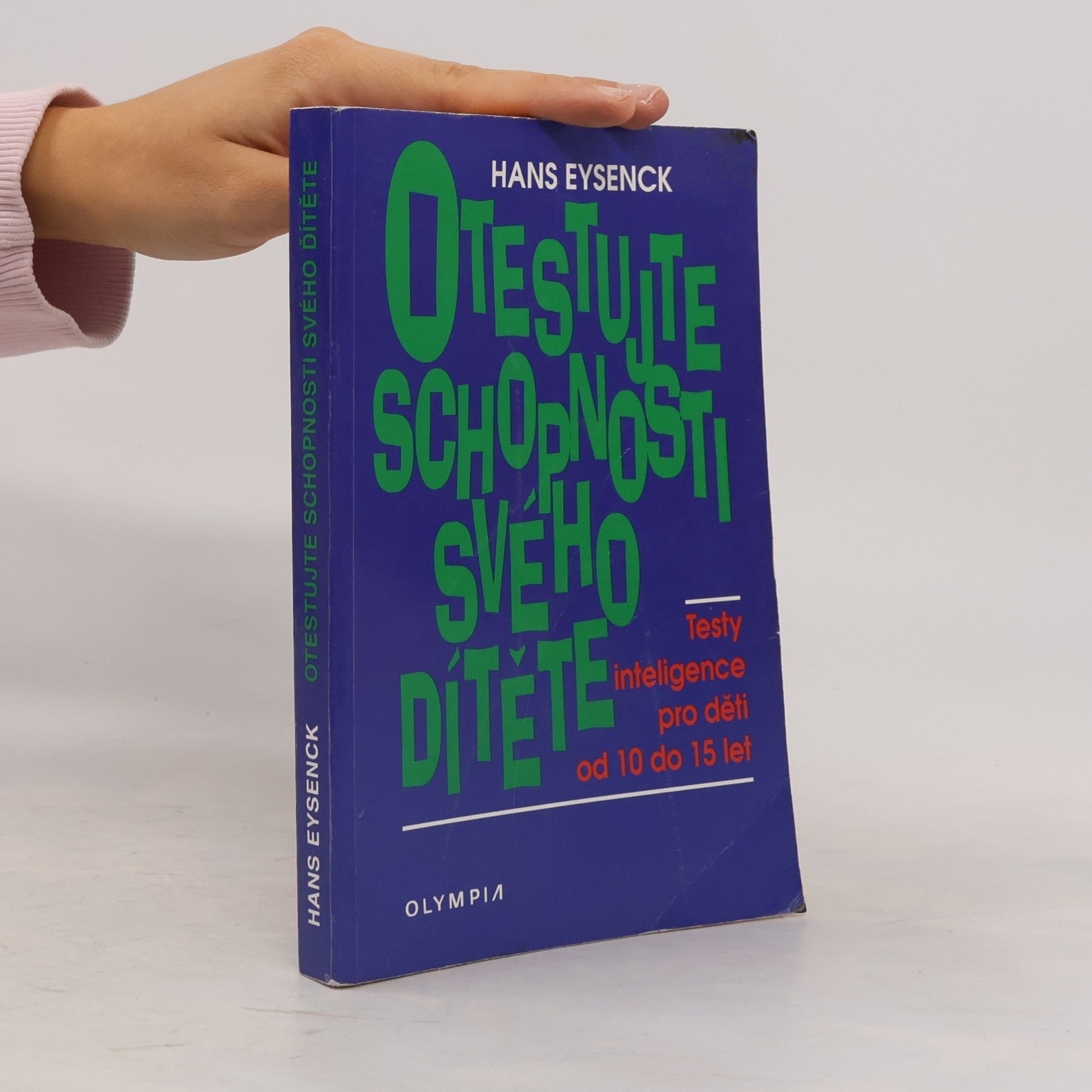 Hans Jürgen Eysenck Otestujte schopnosti svého dítěte