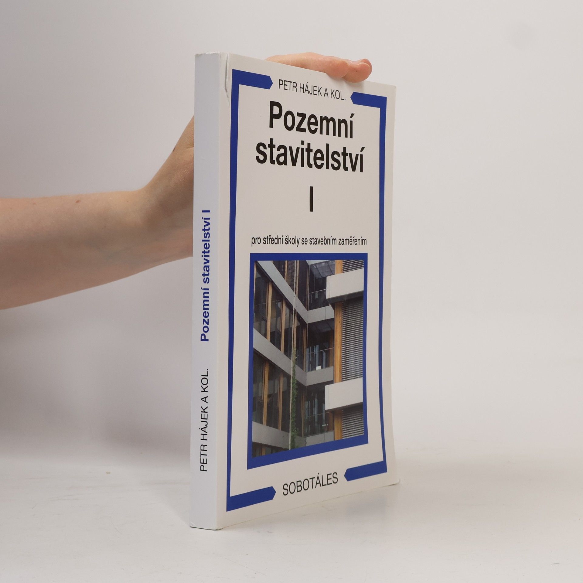 Petr P. Hájek Pozemní stavitelství I. Pro střední školy se stavebním zaměřením