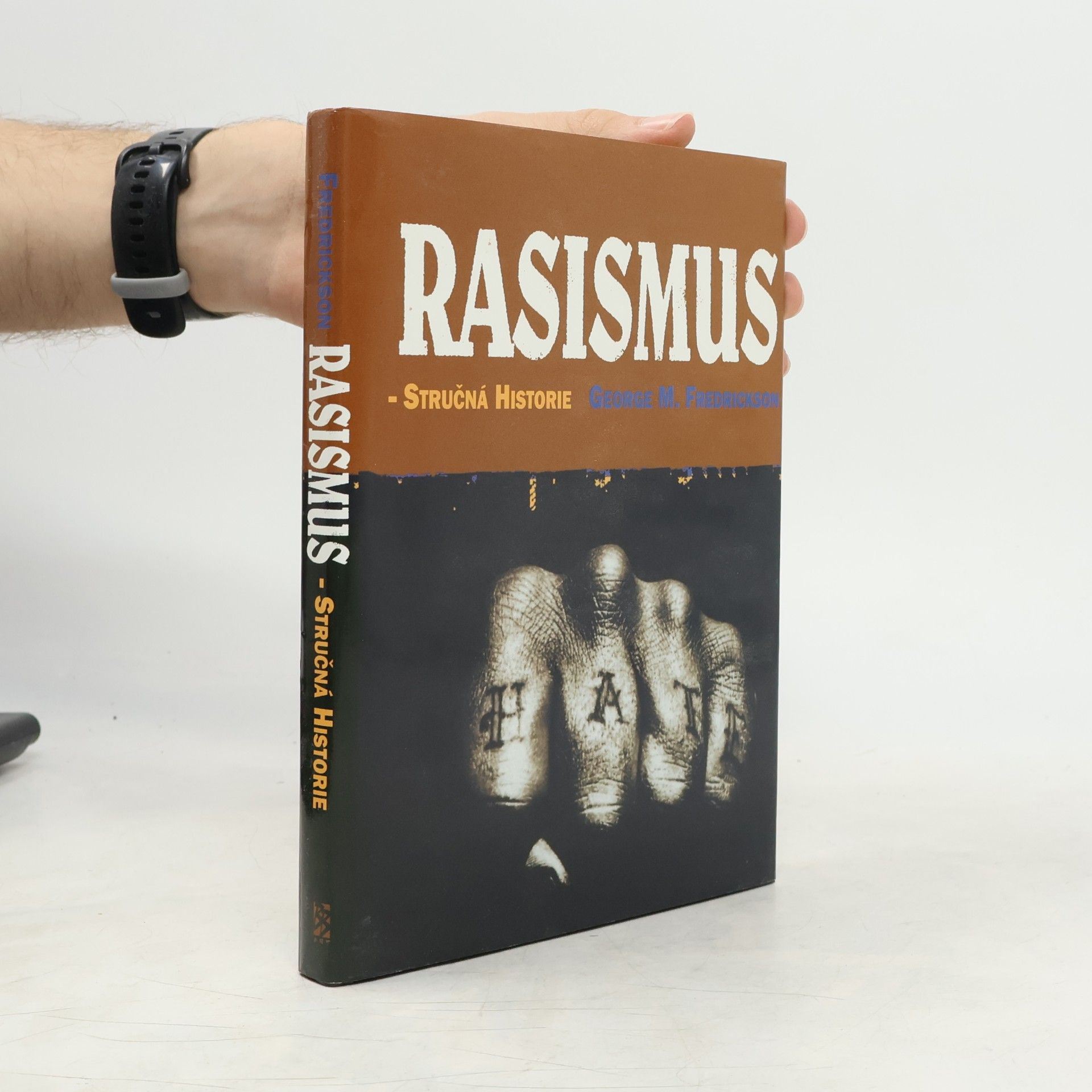 George M. Fredrickson Rasismus: Stručná historie