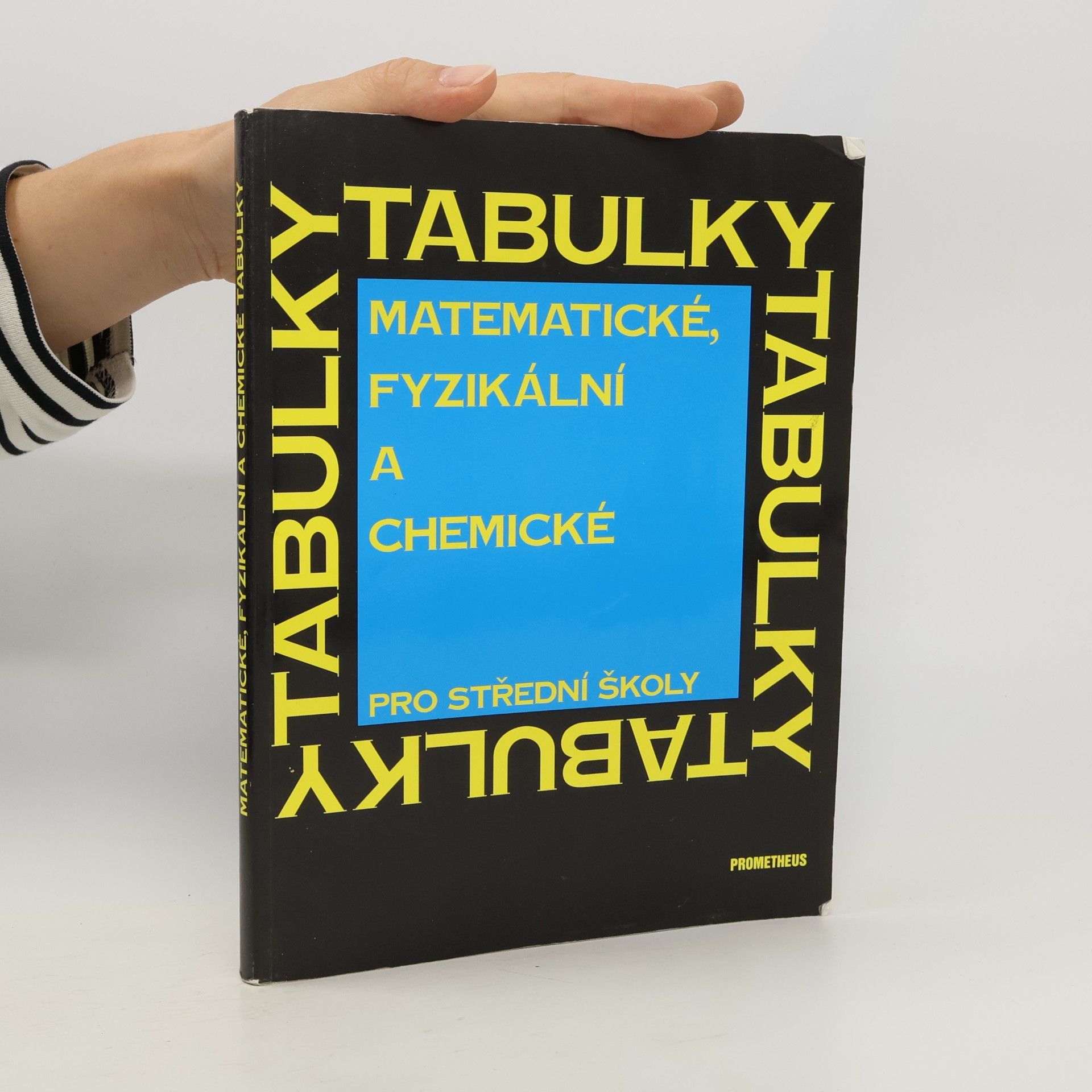 Jiří Mikulčák Matematické, fyzikální a chemické tabulky pro střední školy