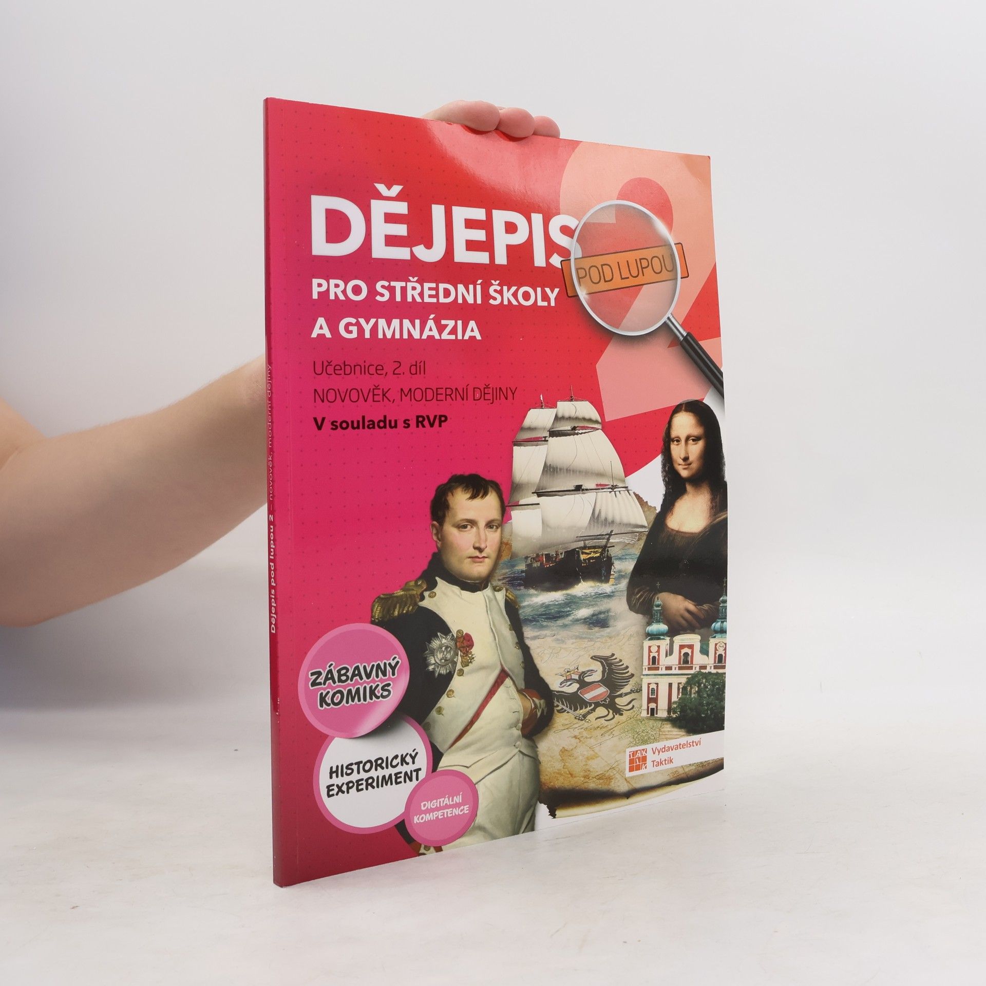 Autores varios Dějepis pod lupou 2 pro SŠ a gymnázia - učebnice