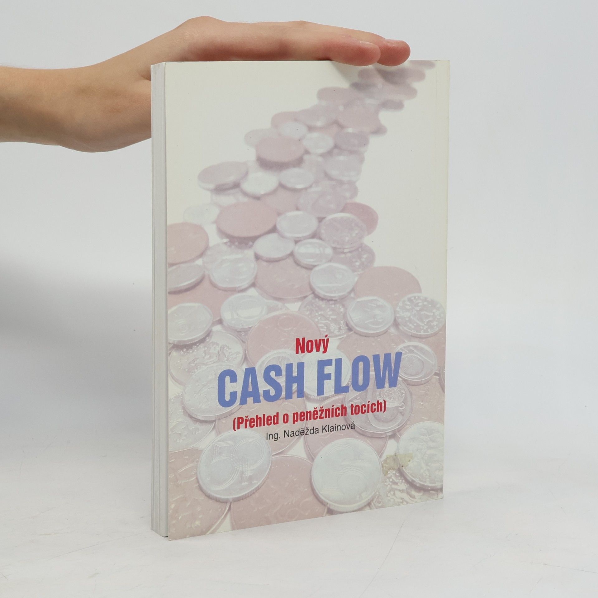 Naděžda Klainová Nový cash flow. Přehled o peněžních tocích