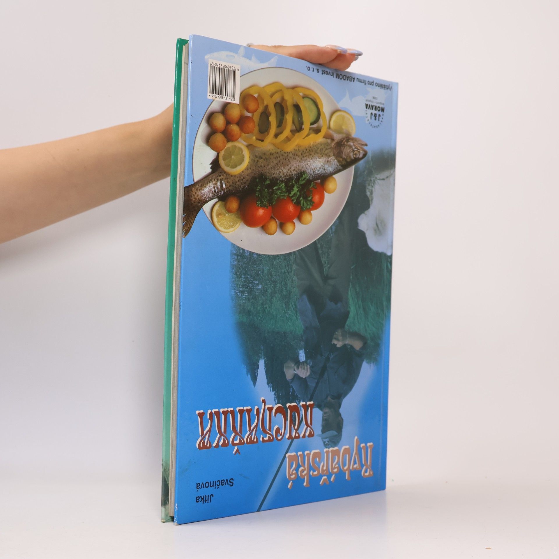 Jitka Svačinová Myslivecká kuchařka/ Rybí kuchařka