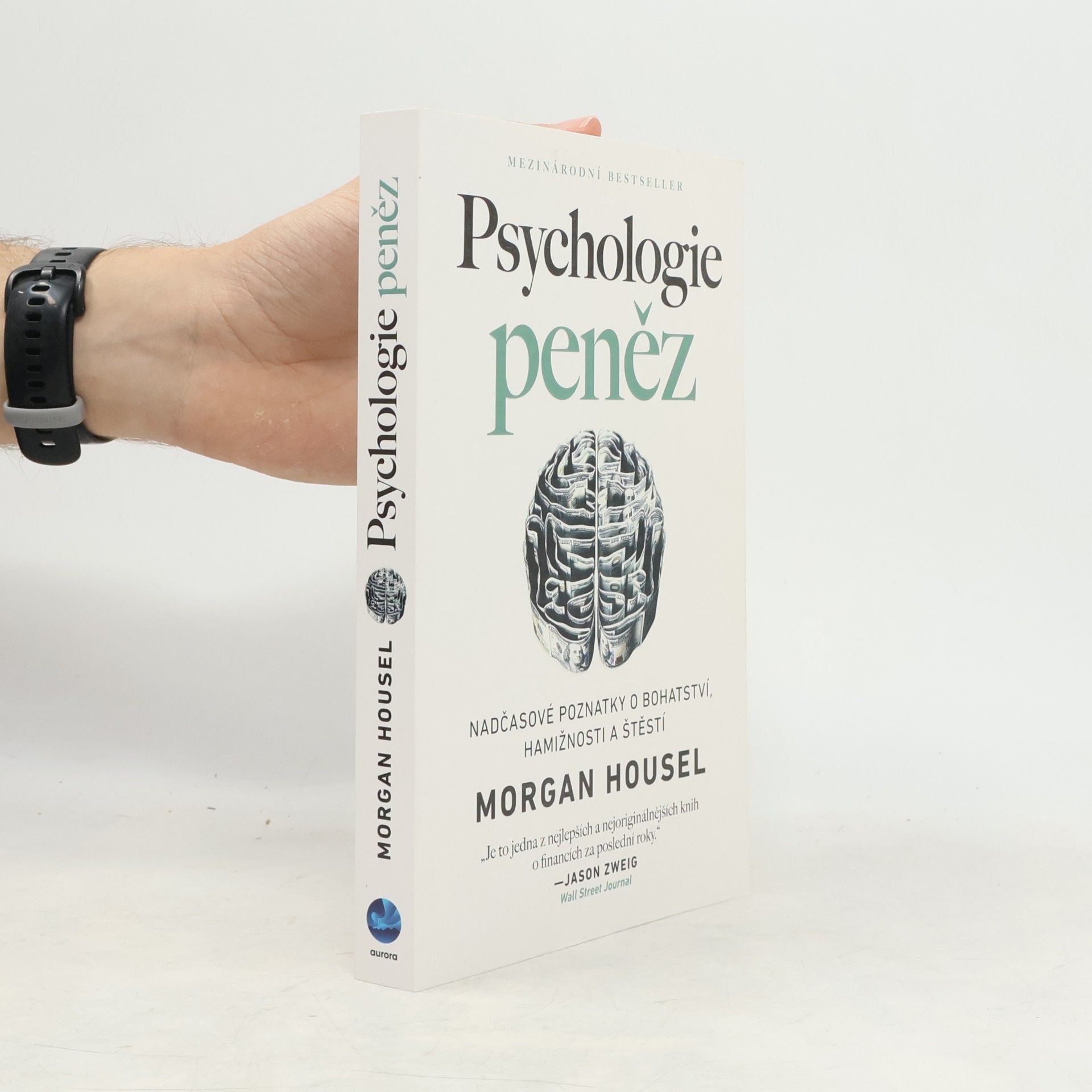 Morgan Housel Psychologie peněz. Nadčasové poznatky o bohatství, hamižnosti a štěstí