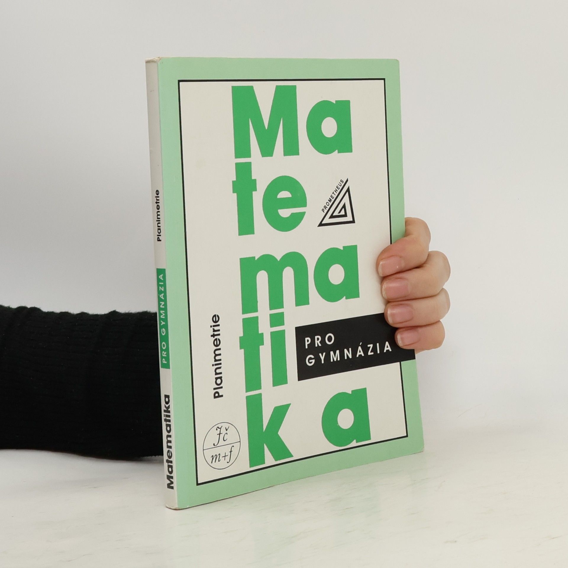 Eva Pomykalová Matematika pro gymnázia. Planimetrie