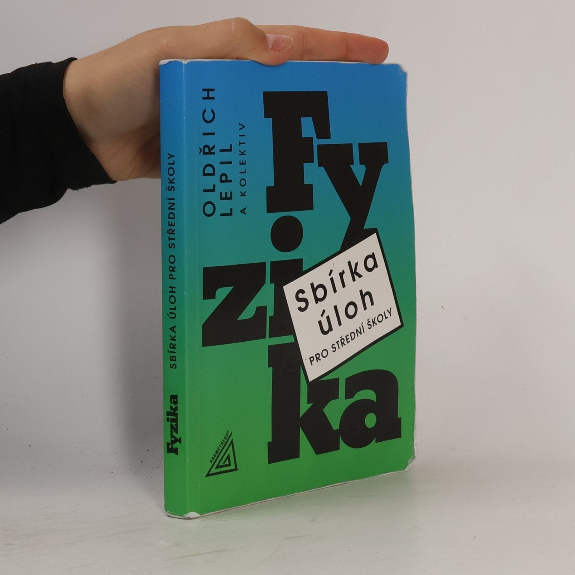 Oldřich Lepil Fyzika. Sbírka úloh pro střední školy