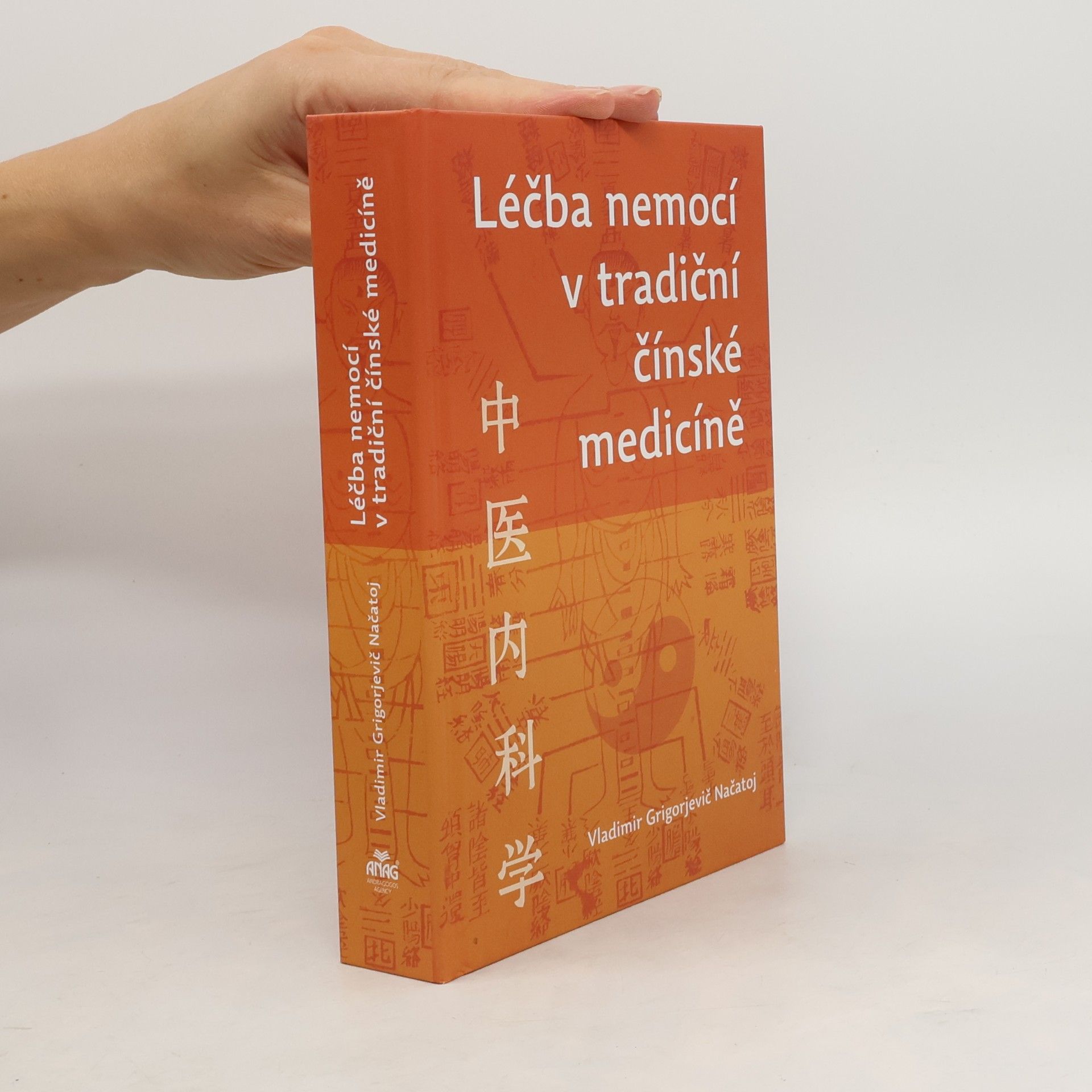 Vladimir Grigorjevič Načatoj Léčba nemocí v tradiční čínské medicíně