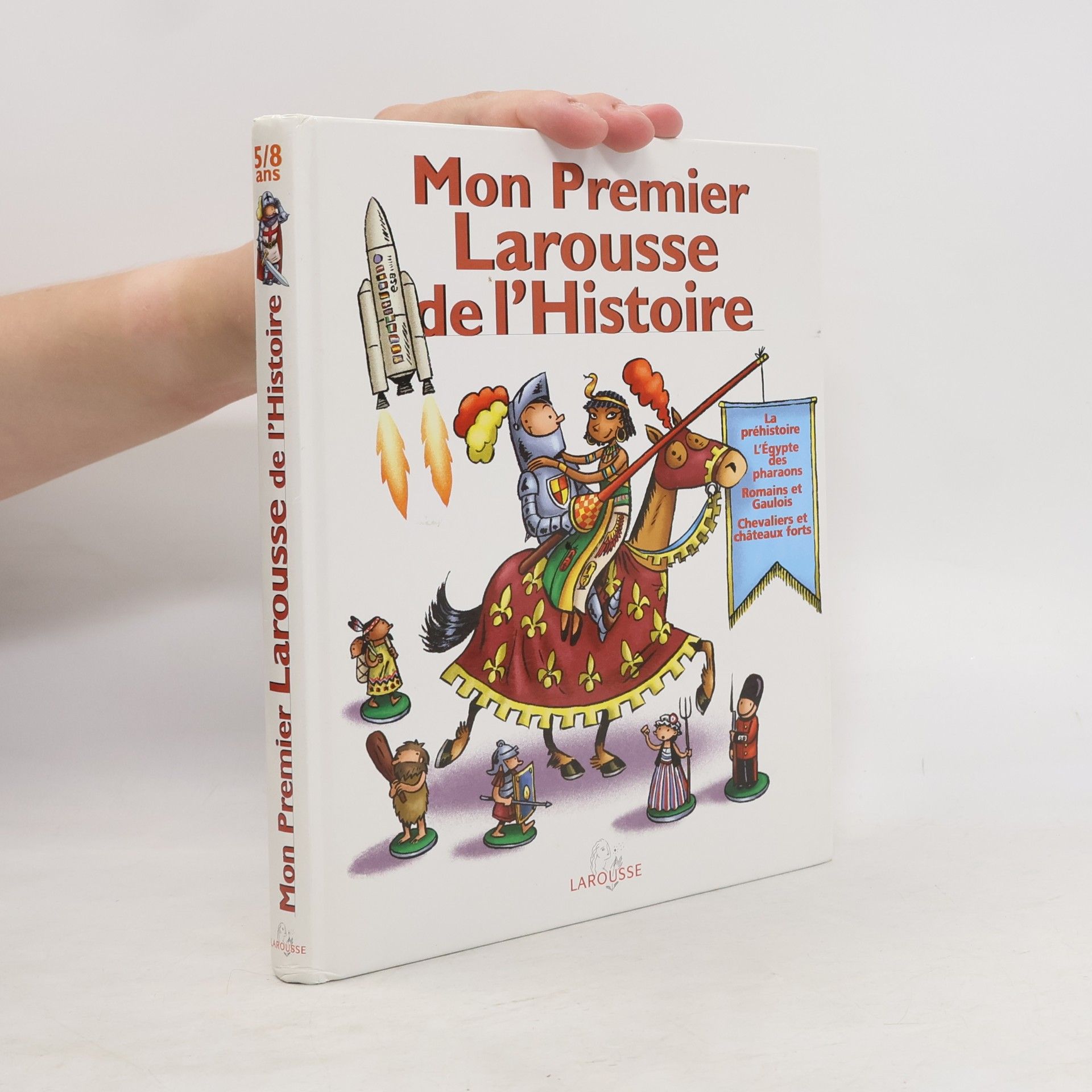 kolektiv Mon Premier Larousse de l'Histoire