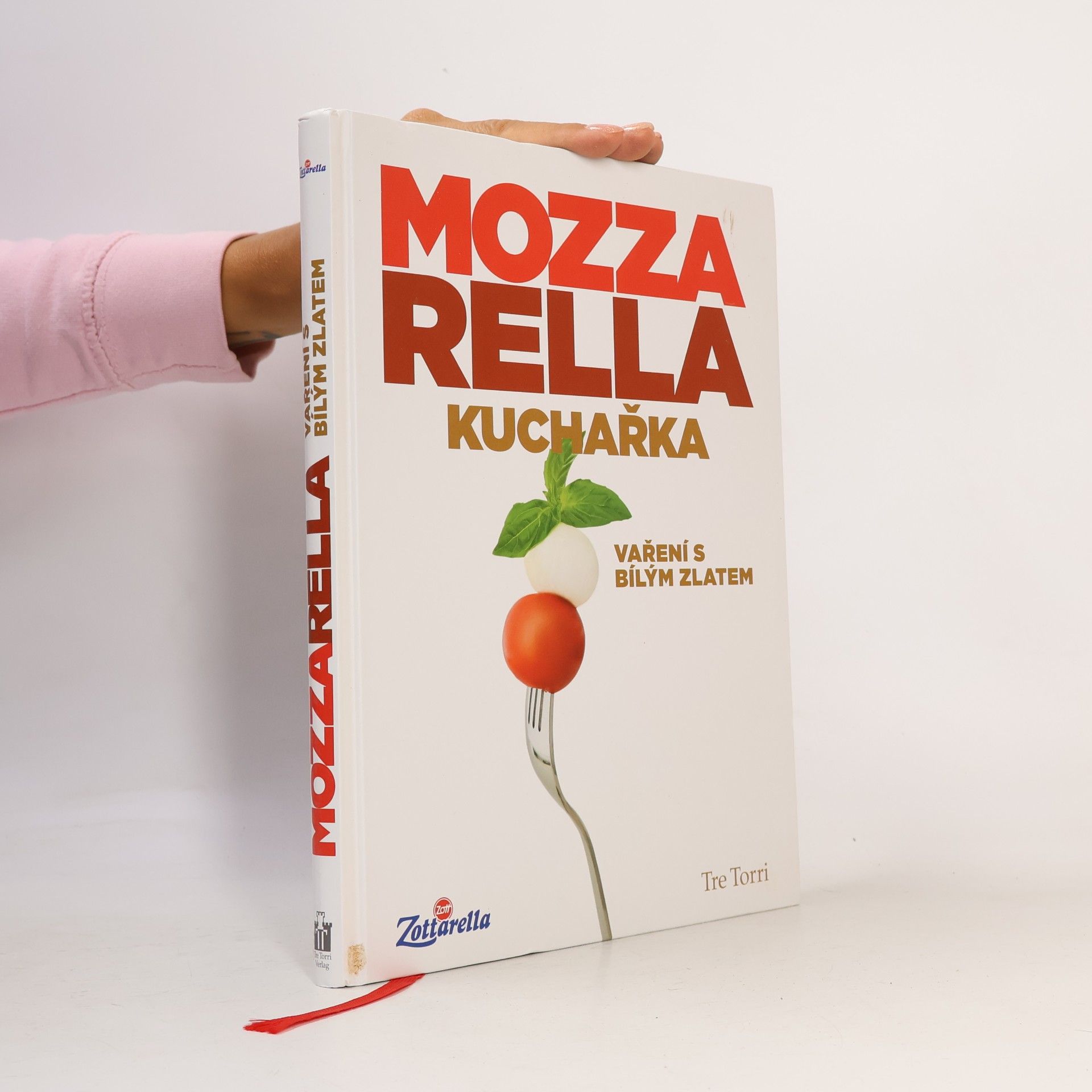 Kolektiv autorů Mozzarella. Kuchařka. Vaření s bílým zlatem