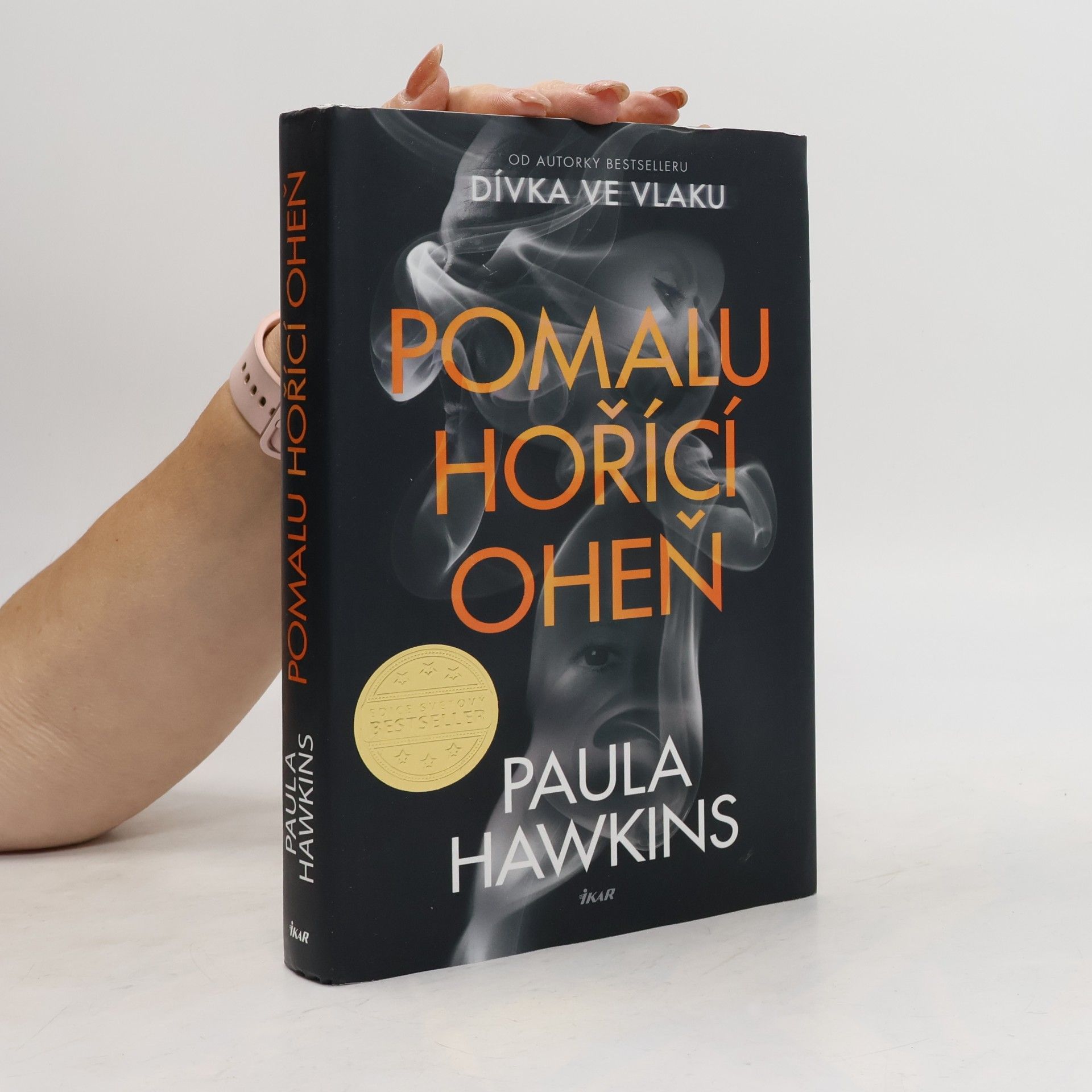 Paula Hawkins Pomalu hořící oheň