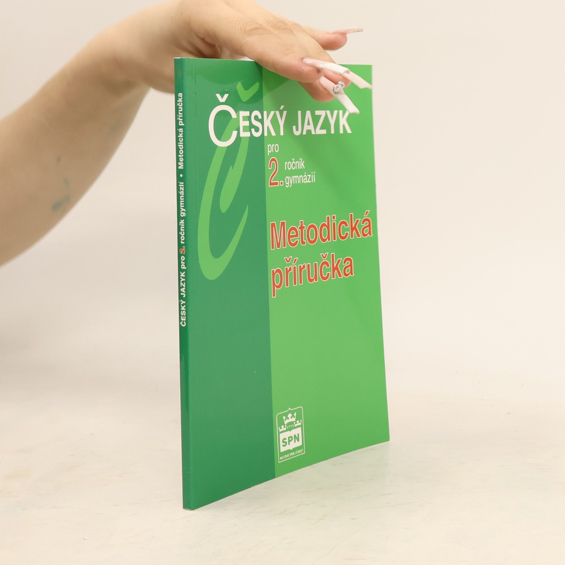 Jiří Kostečka Český jazyk pro 2. ročník gymnázií. Metodická příručka
