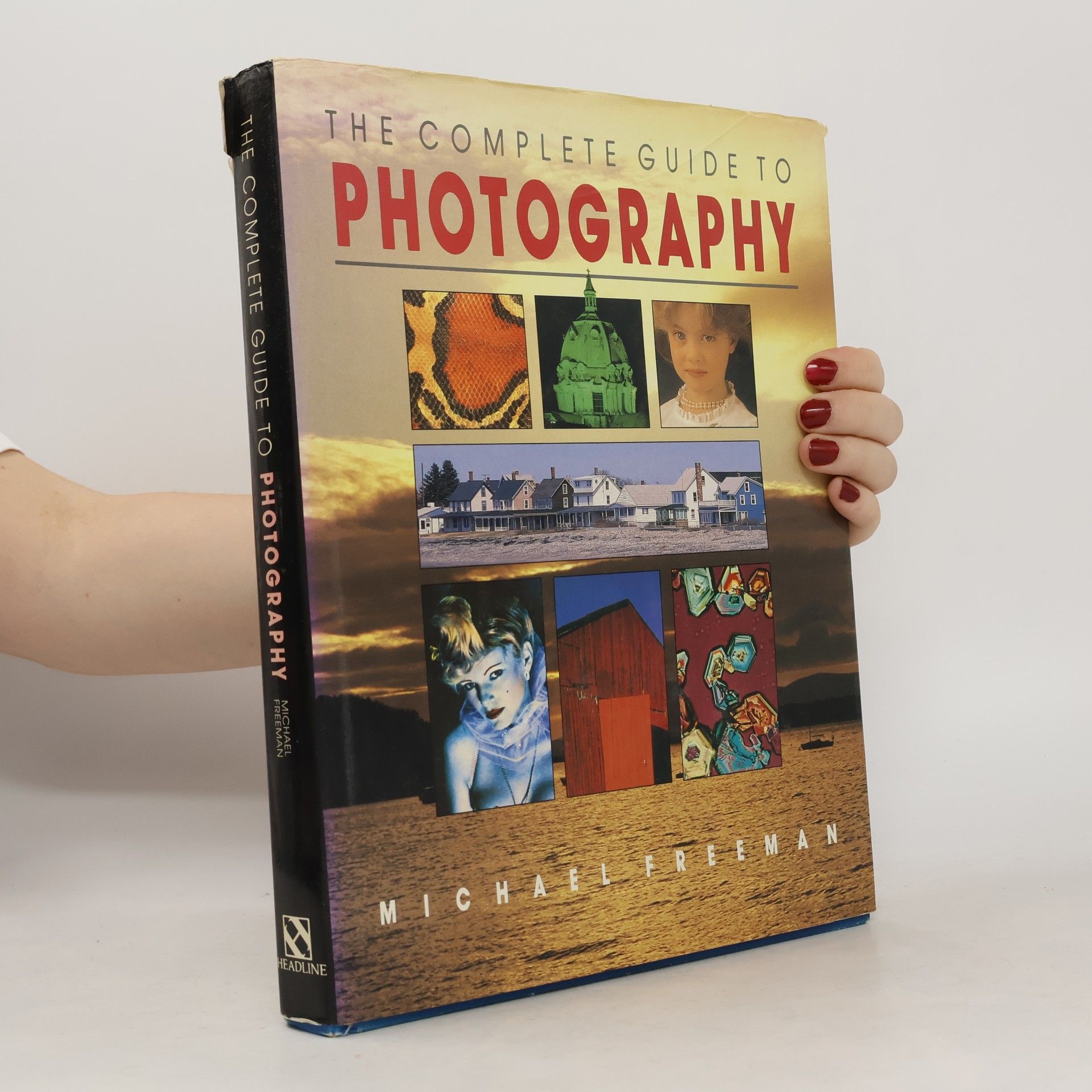 Michael Freeman Complete Guide to Photography