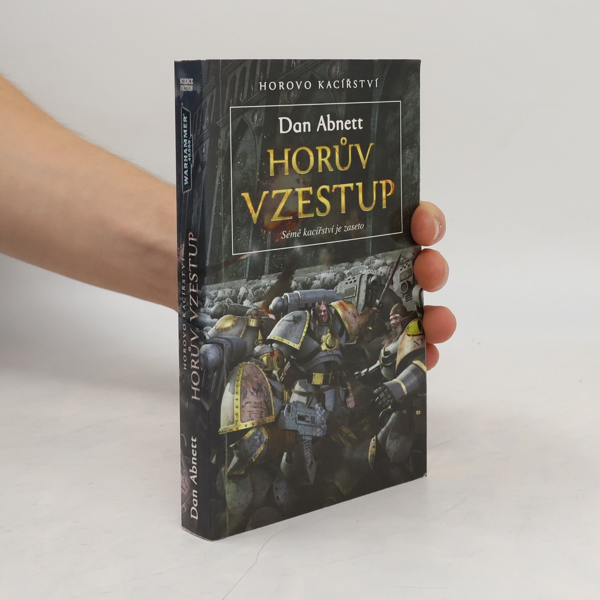 Horovo kacířství. Horův vzestup: sémě kacířství je zaseto
