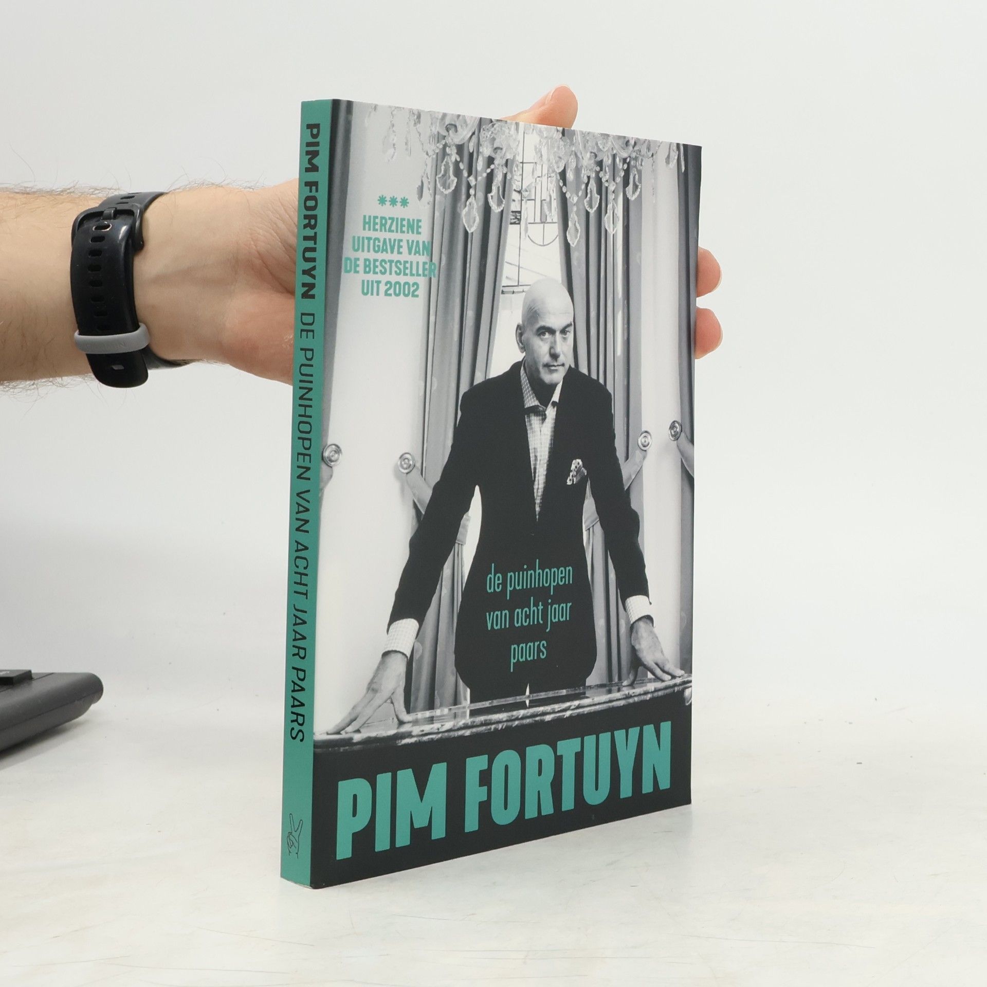 Pim Fortuyn De puinhopen van acht jaar Paars: Herziene uitgave van de bestseller uit 2002