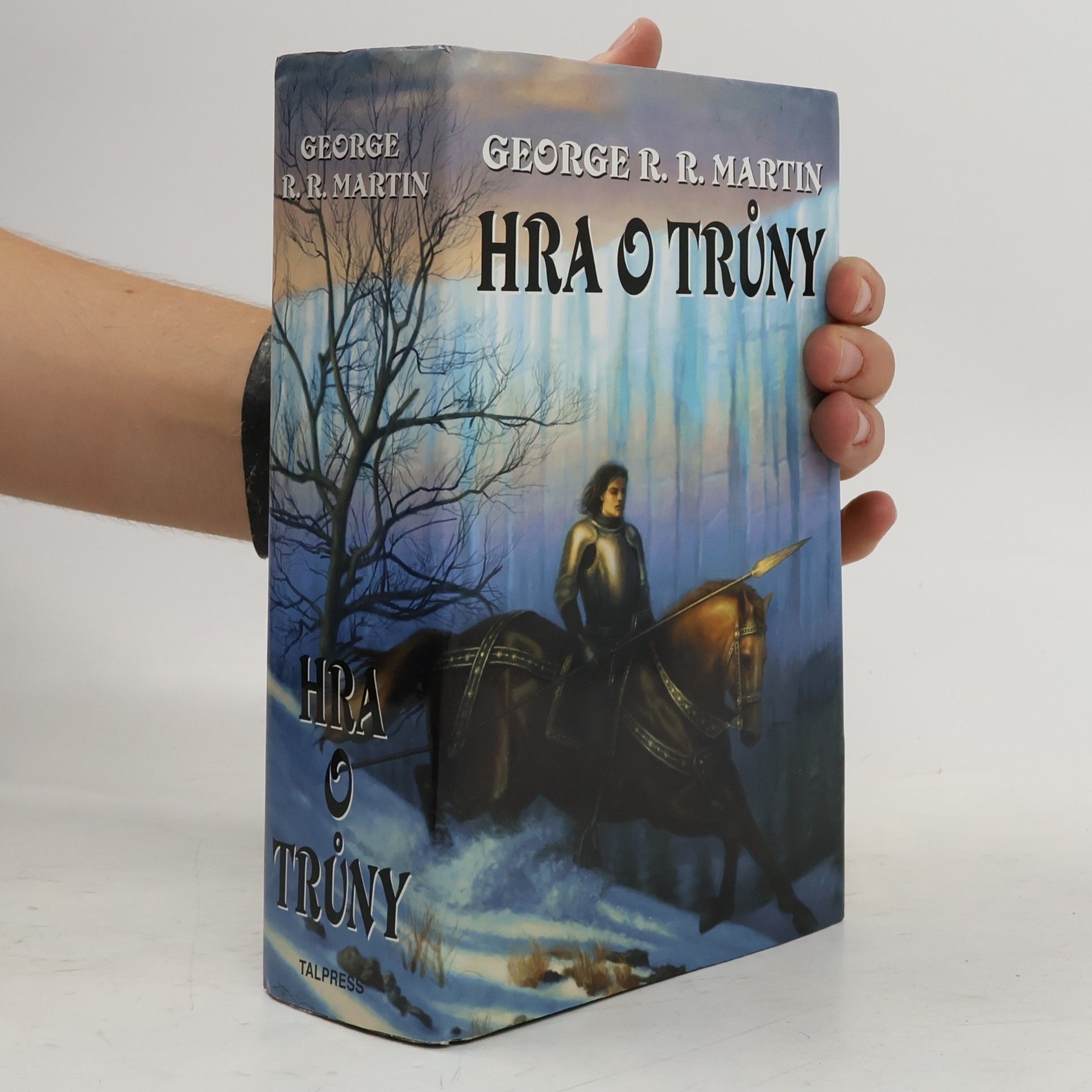 George R. R. Martin Píseň ledu a ohně 1. Hra o trůny