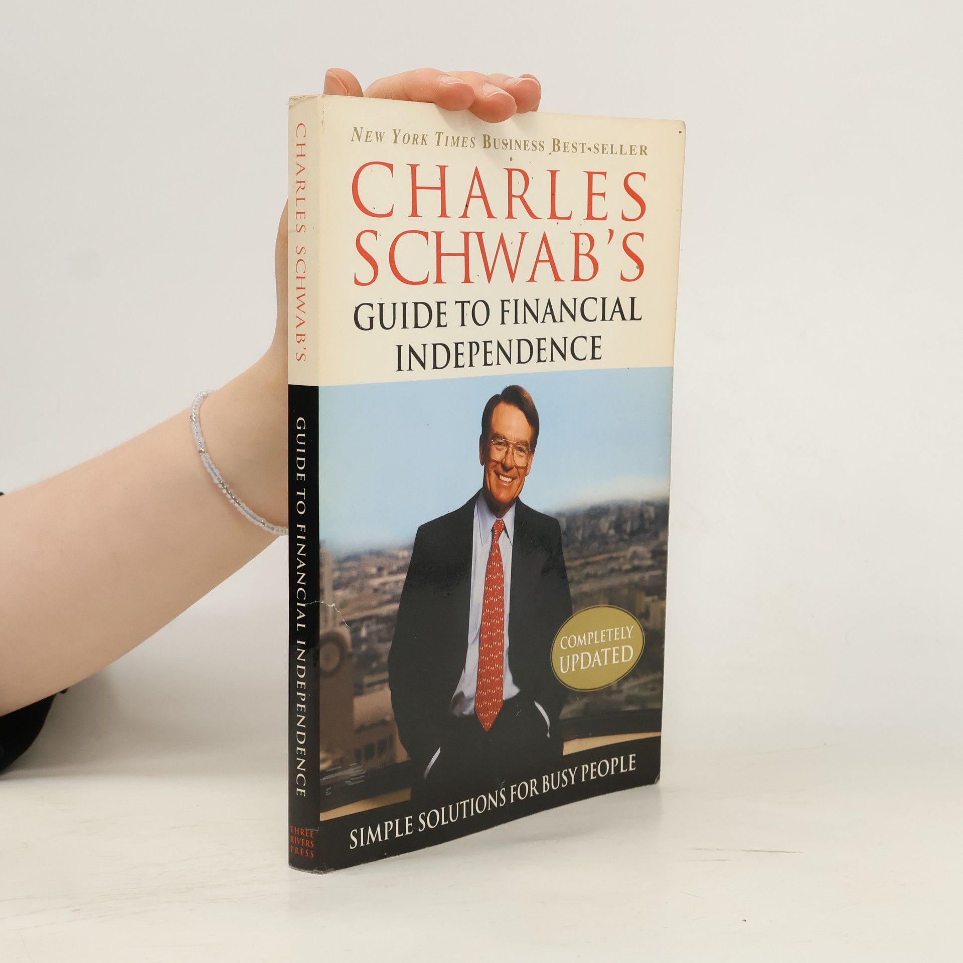 Charles Schwab Charles Schwab's Guide to Financial Independence