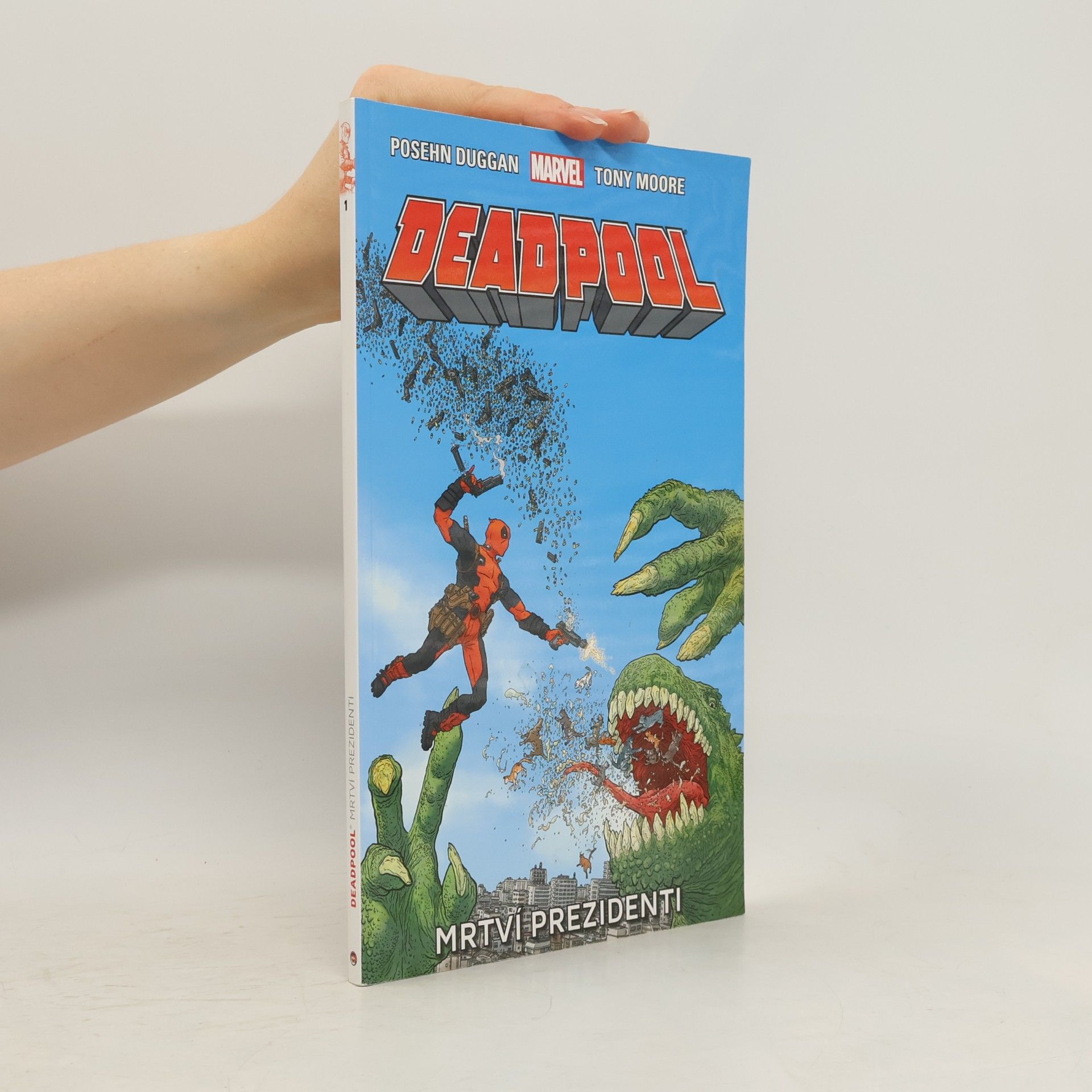 Gerry Duggan Deadpool: Mrtví prezidenti