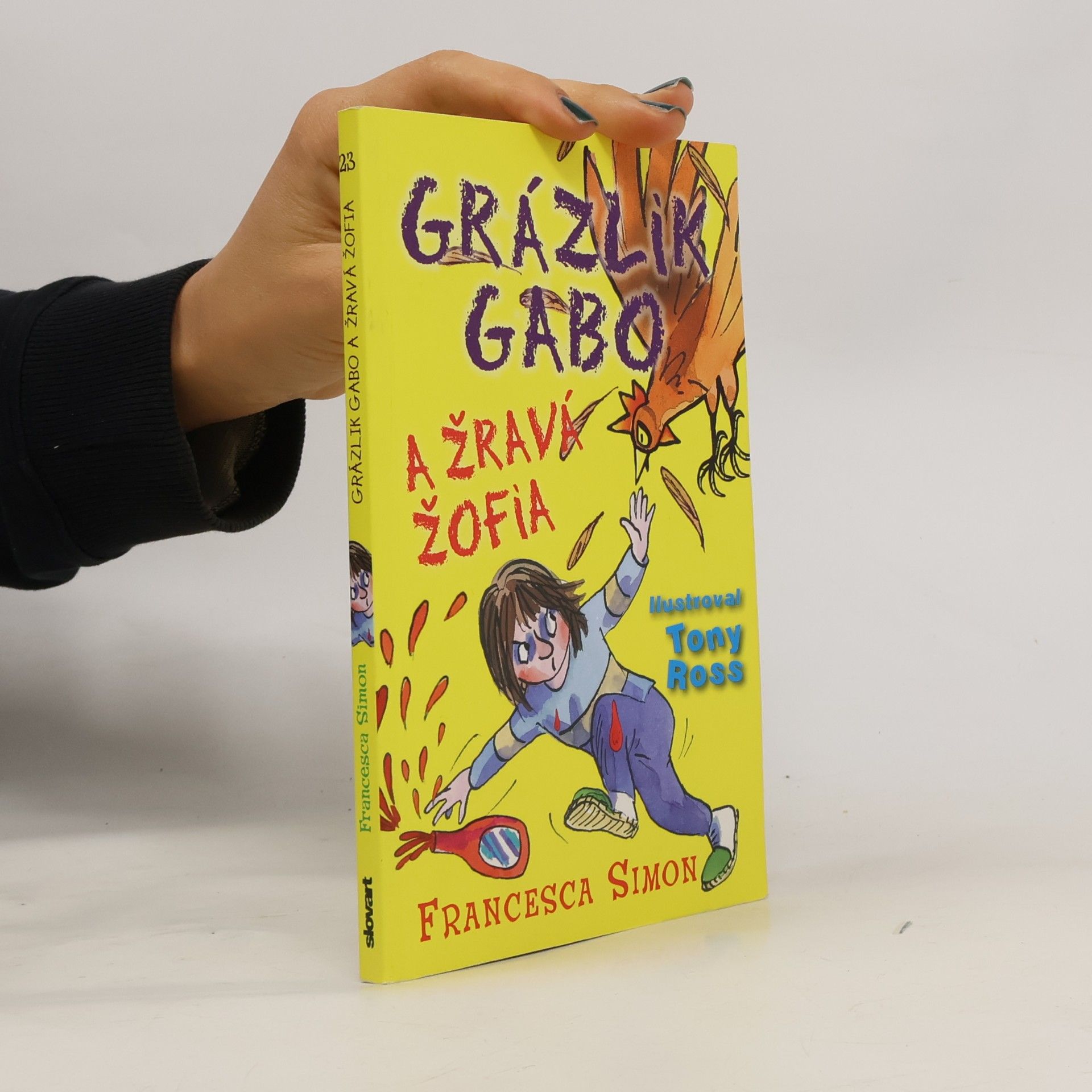 Francesca Simon Grázlik Gabo a Žravá Žofia