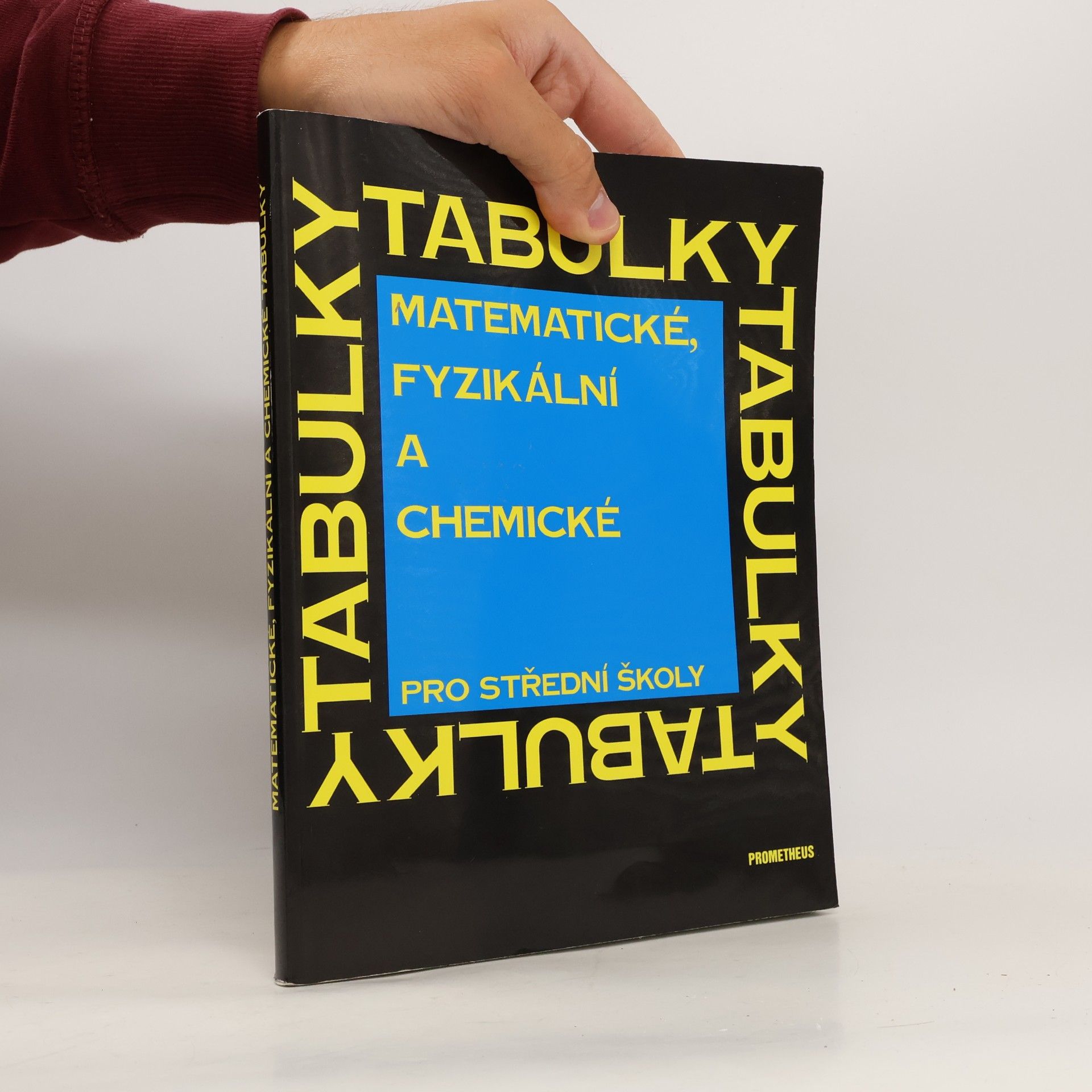 Jiří Mikulčák Matematické, fyzikální a chemické tabulky pro střední školy