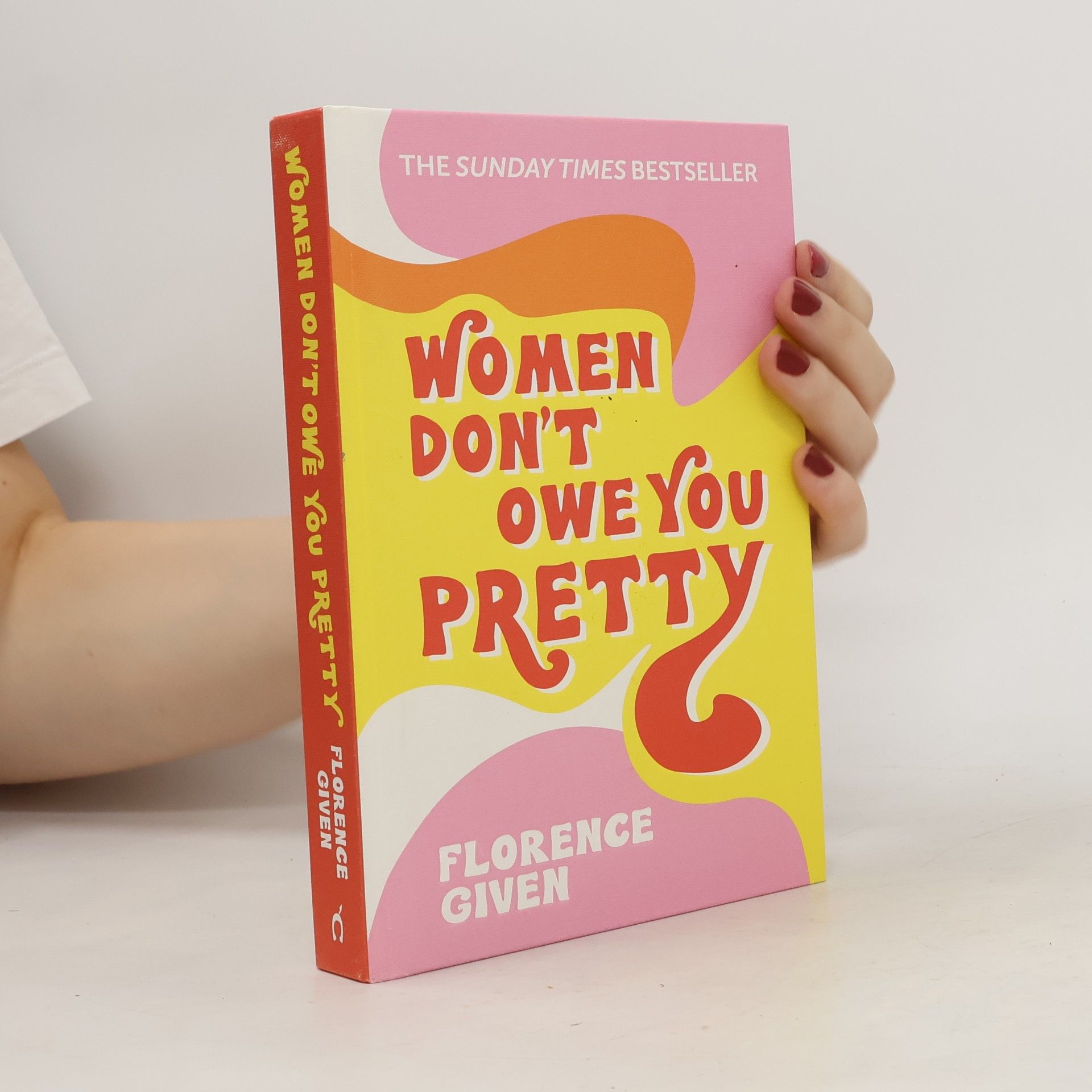 Florence Given Women Don't Owe You Pretty