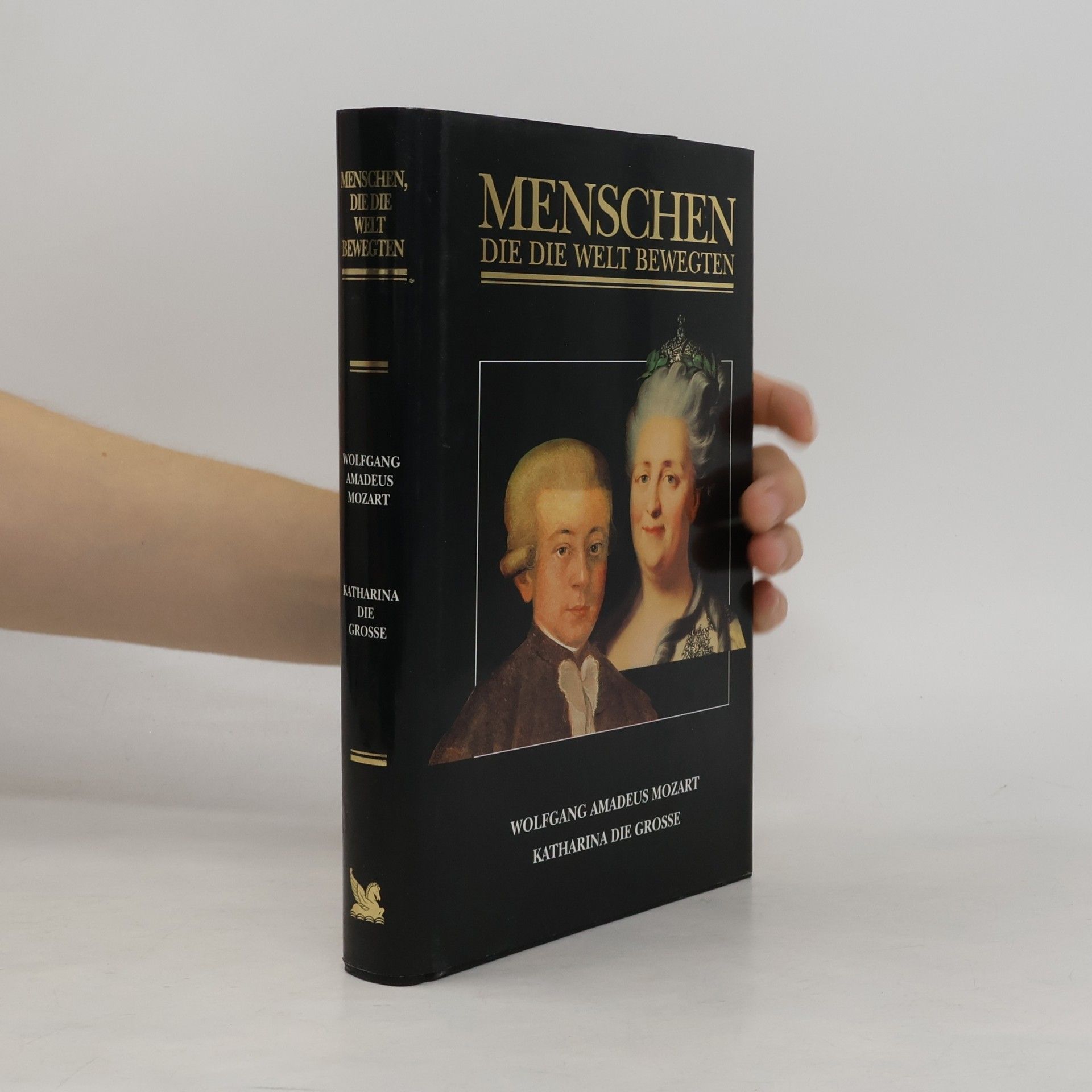 Brigitte Hamann Menschen die die Welt bewegten. Wolfgang Amadeus Mozart. Katharina die Grosse