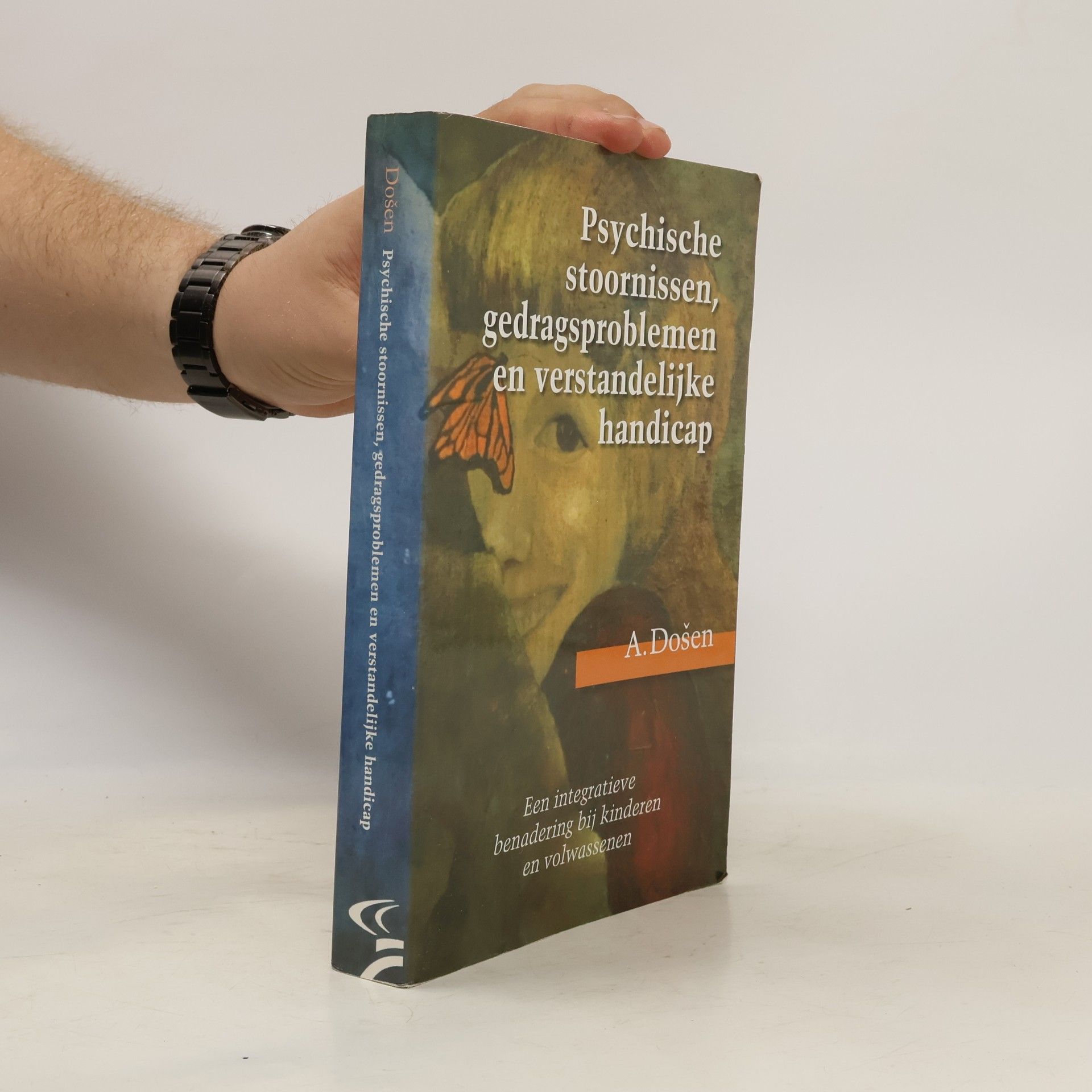 Ante Došen Psychische stoornissen, gedragsproblemen en verstandelijke handicap