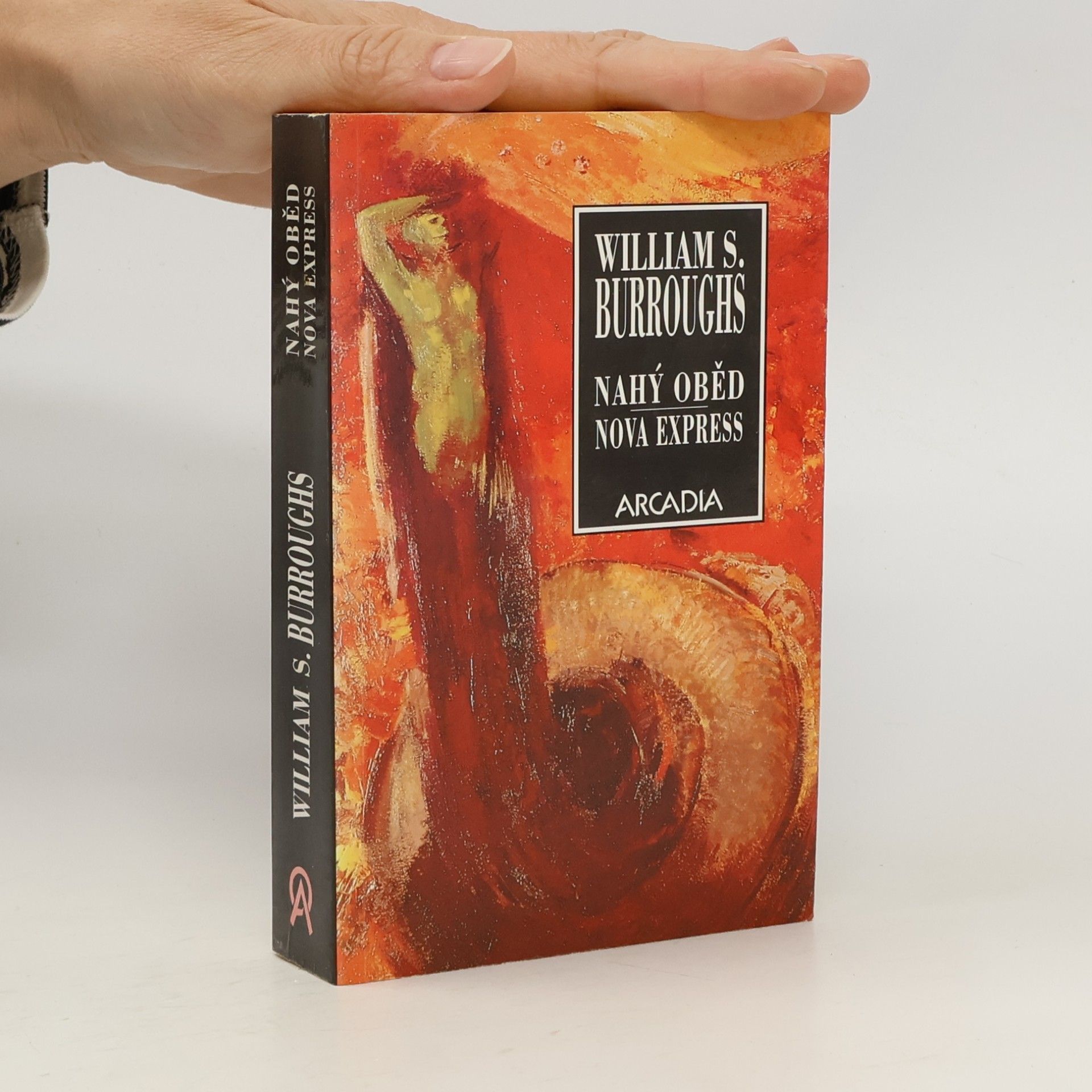 William S. Burroughs Nahý oběd ; Nova Express