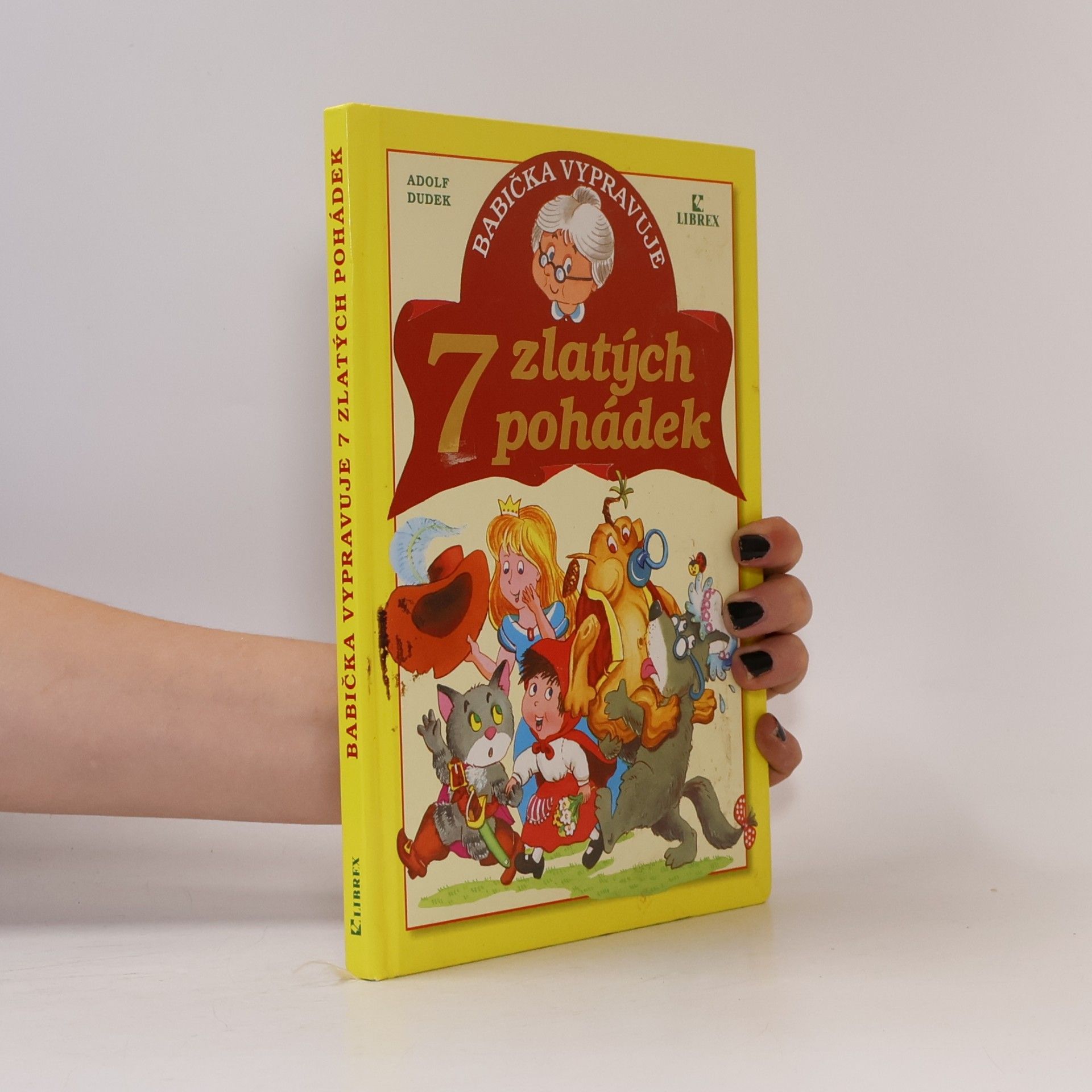 Adolf Dudek Babička vypravuje 7 zlatých pohádek