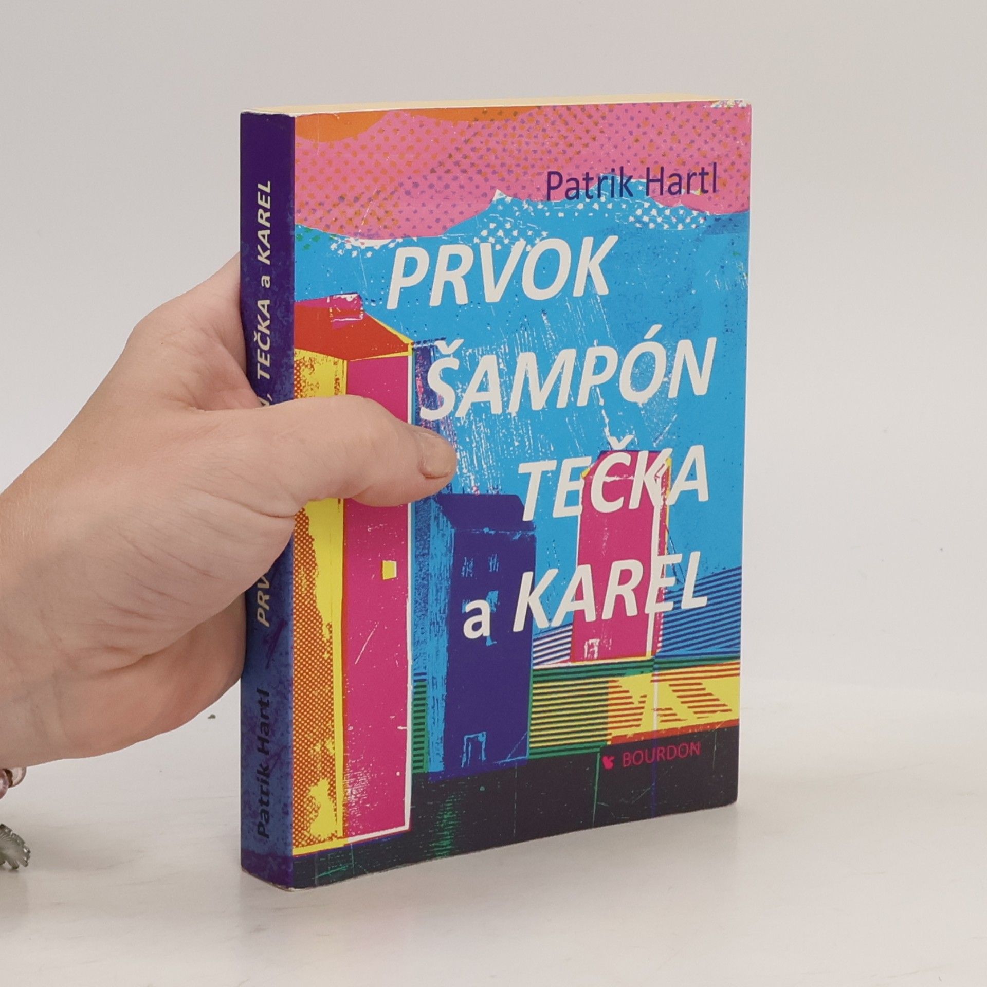 Patrik Hartl Prvok, Šampón, Tečka a Karel