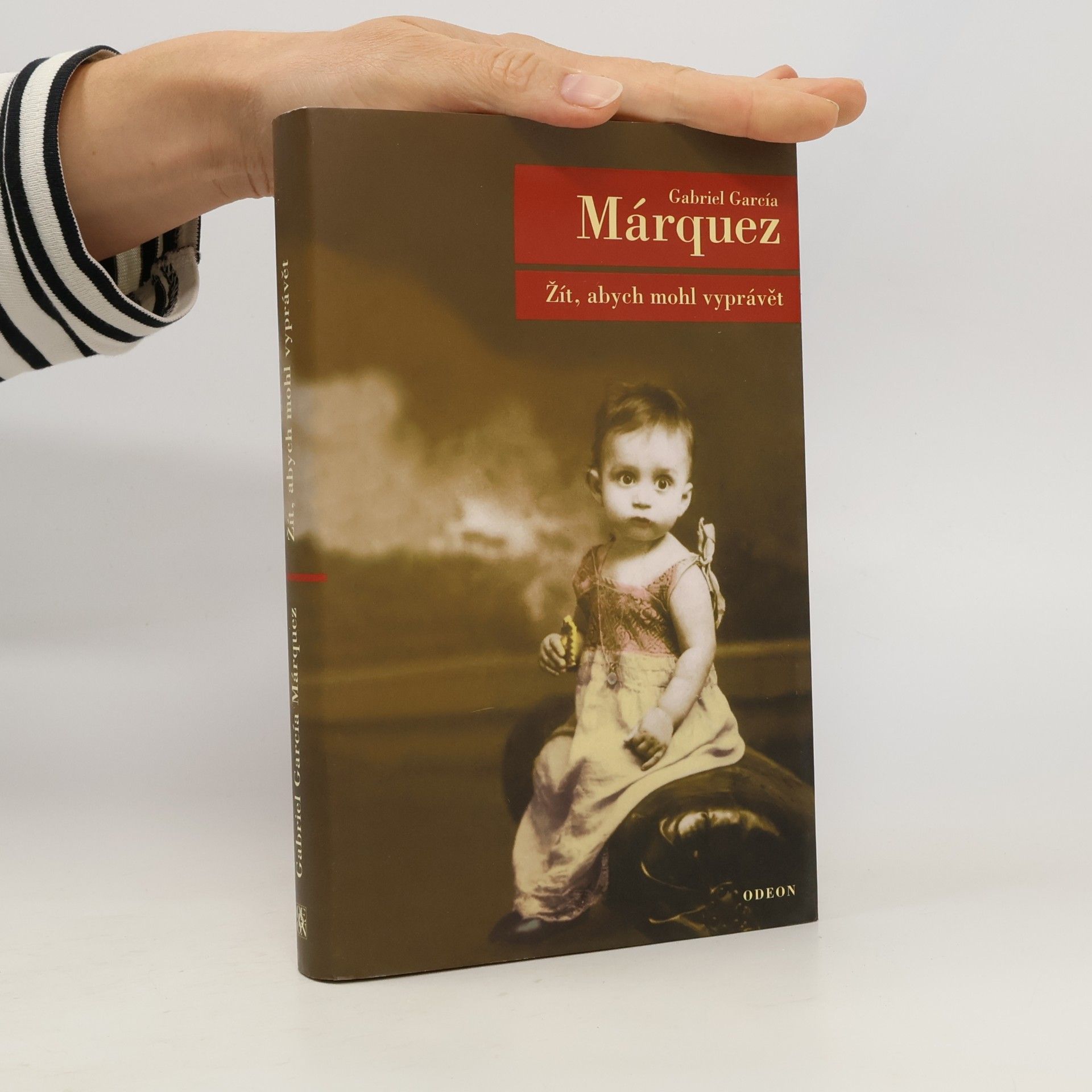 Gabriel García Márquez Žít, abych mohl vyprávět
