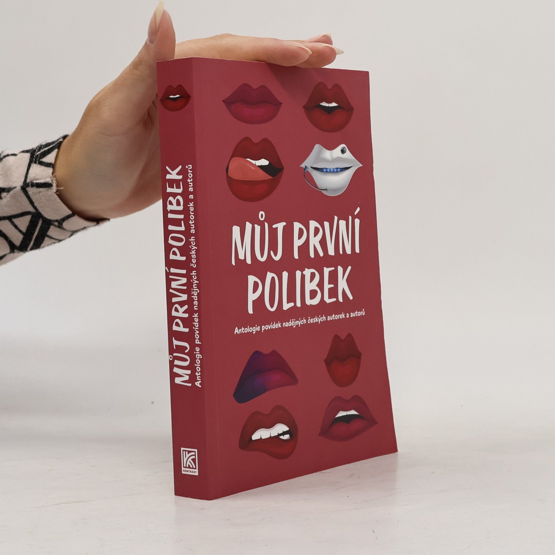Kolektiv autorů Můj první polibek : antologie povídek nadějných českých autorek a autorů