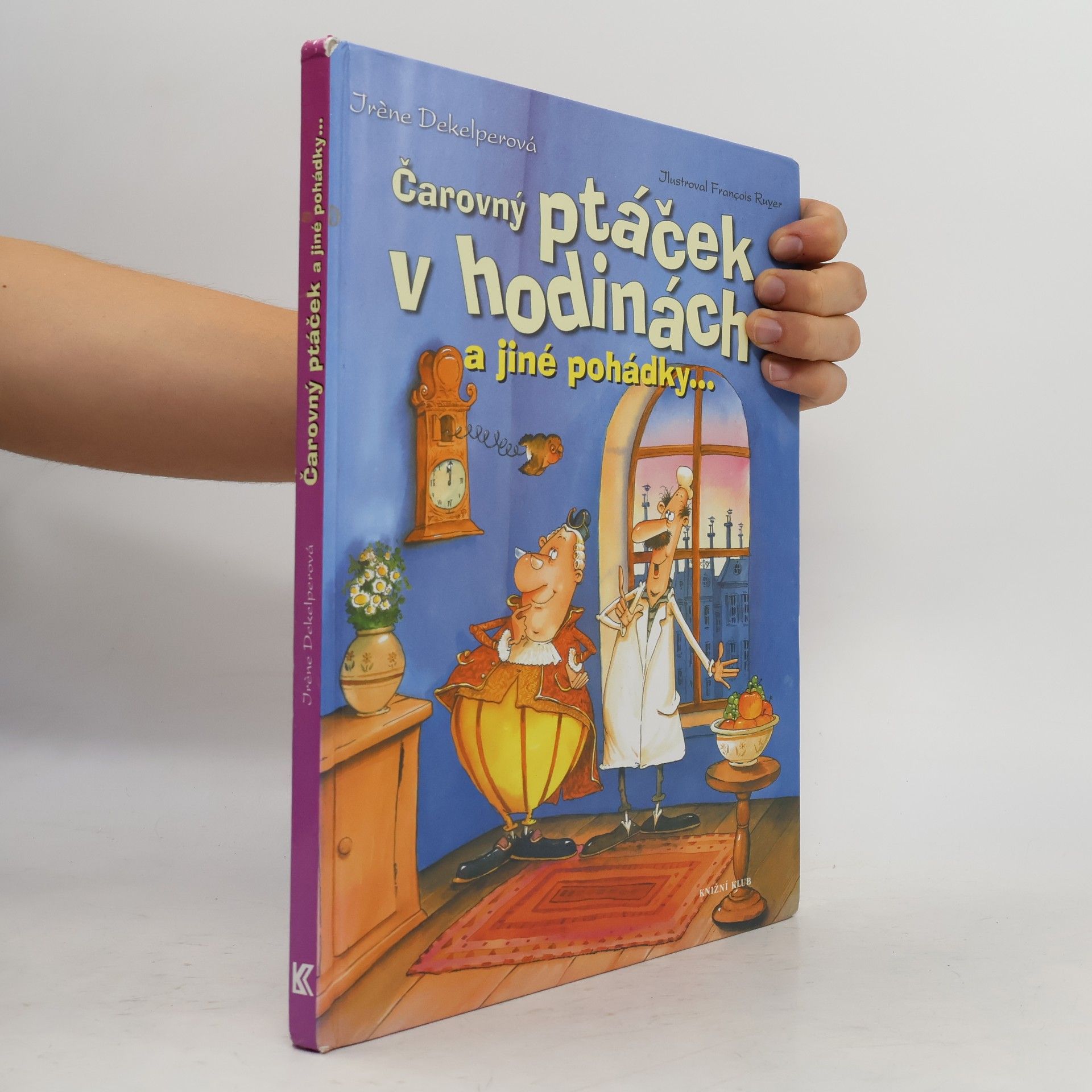 François Ruyer Čarovný ptáček v hodinách a jiné pohádky