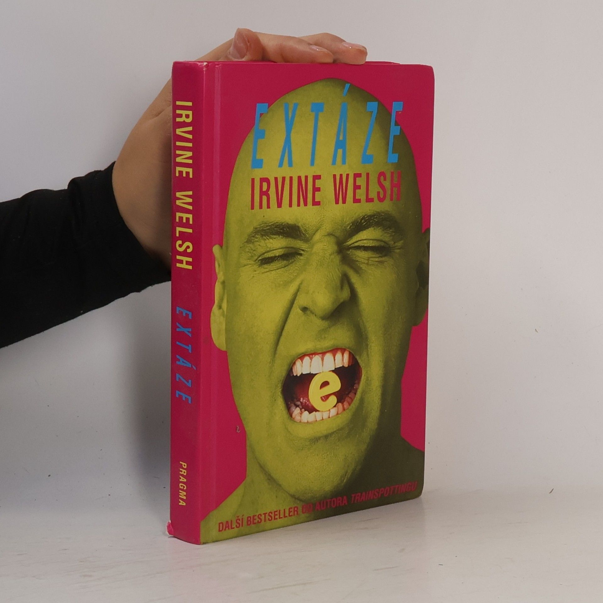 Irvine Welsh Extáze: Tři povídky o chemické lásce