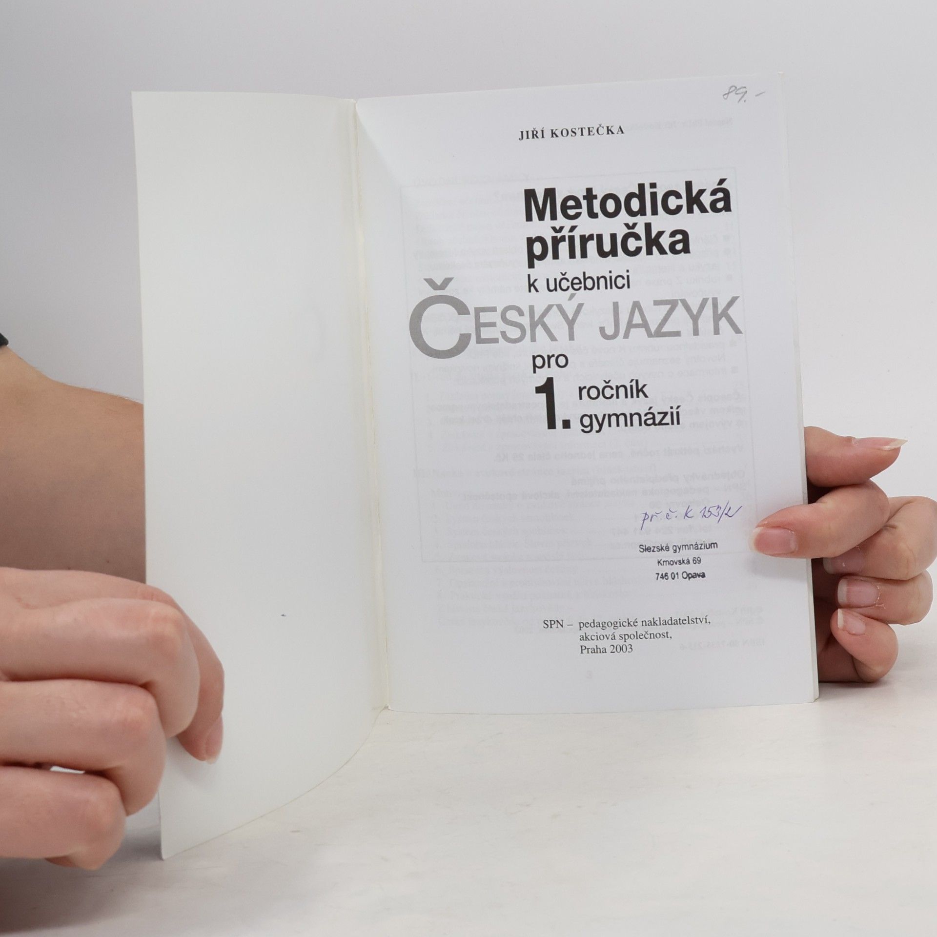 Jiří Kostečka Metodická příručka k učebnici Český jazyk pro 1. ročník gymnázií