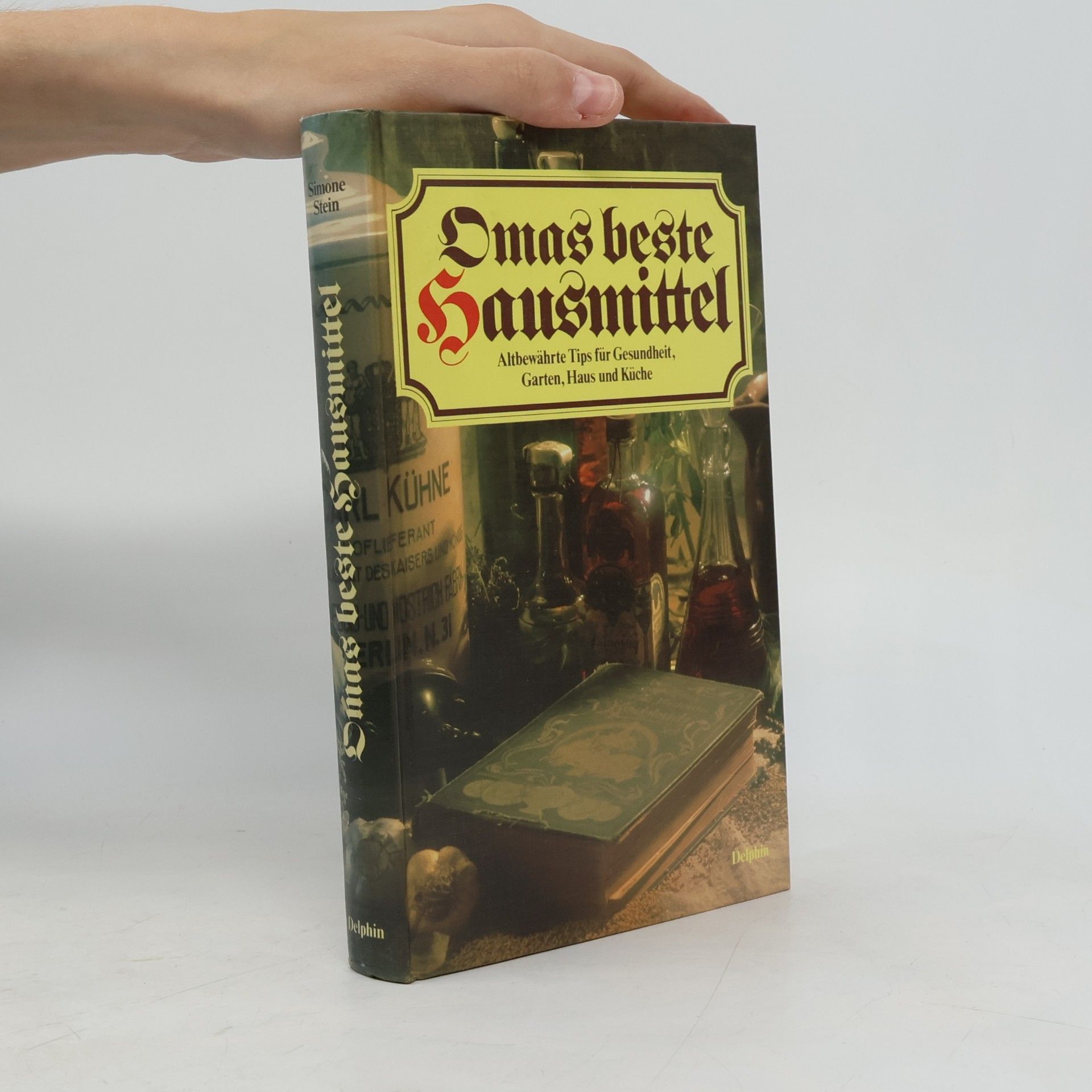 Simone Stein Omas beste Hausmittel