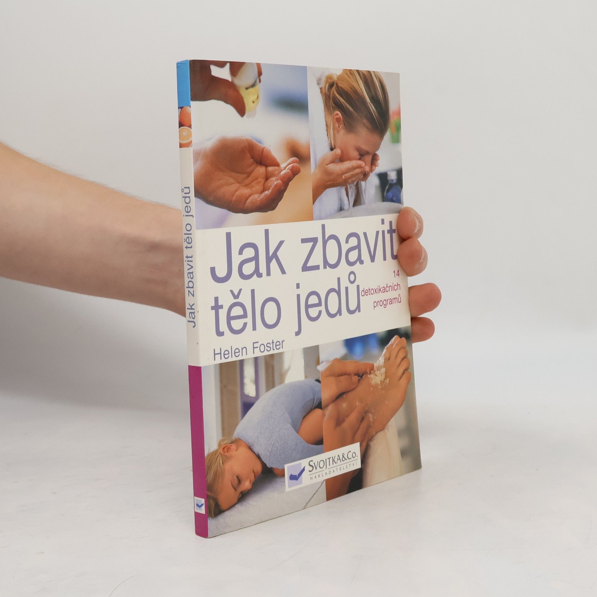 Helen Foster Jak zbavit tělo jedů