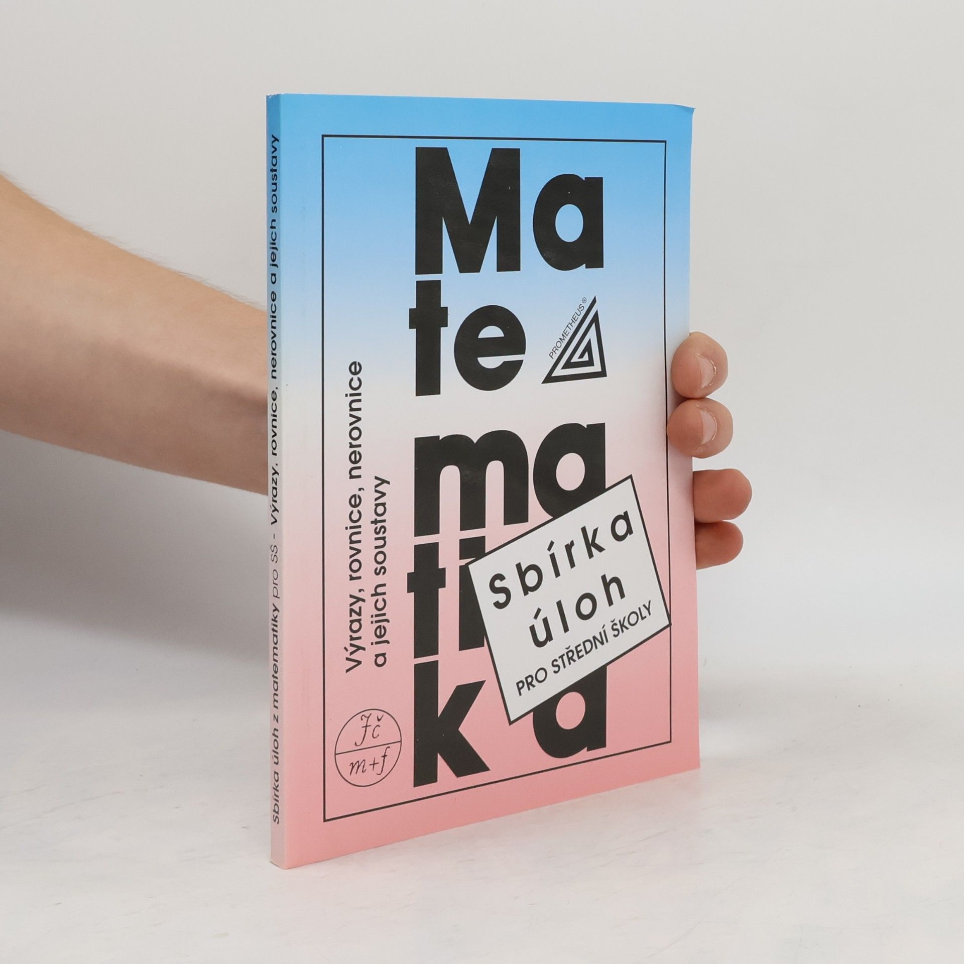 František Janeček Sbírka úloh z matematiky pro střední školy