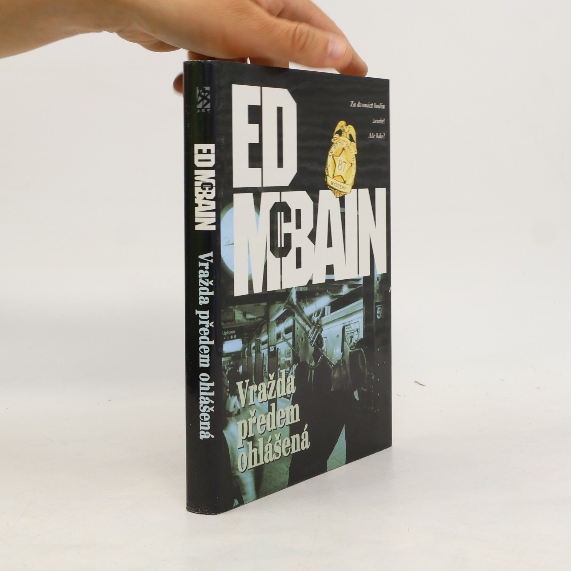 Ed McBain Vražda předem ohlášená : román z 87. revíru